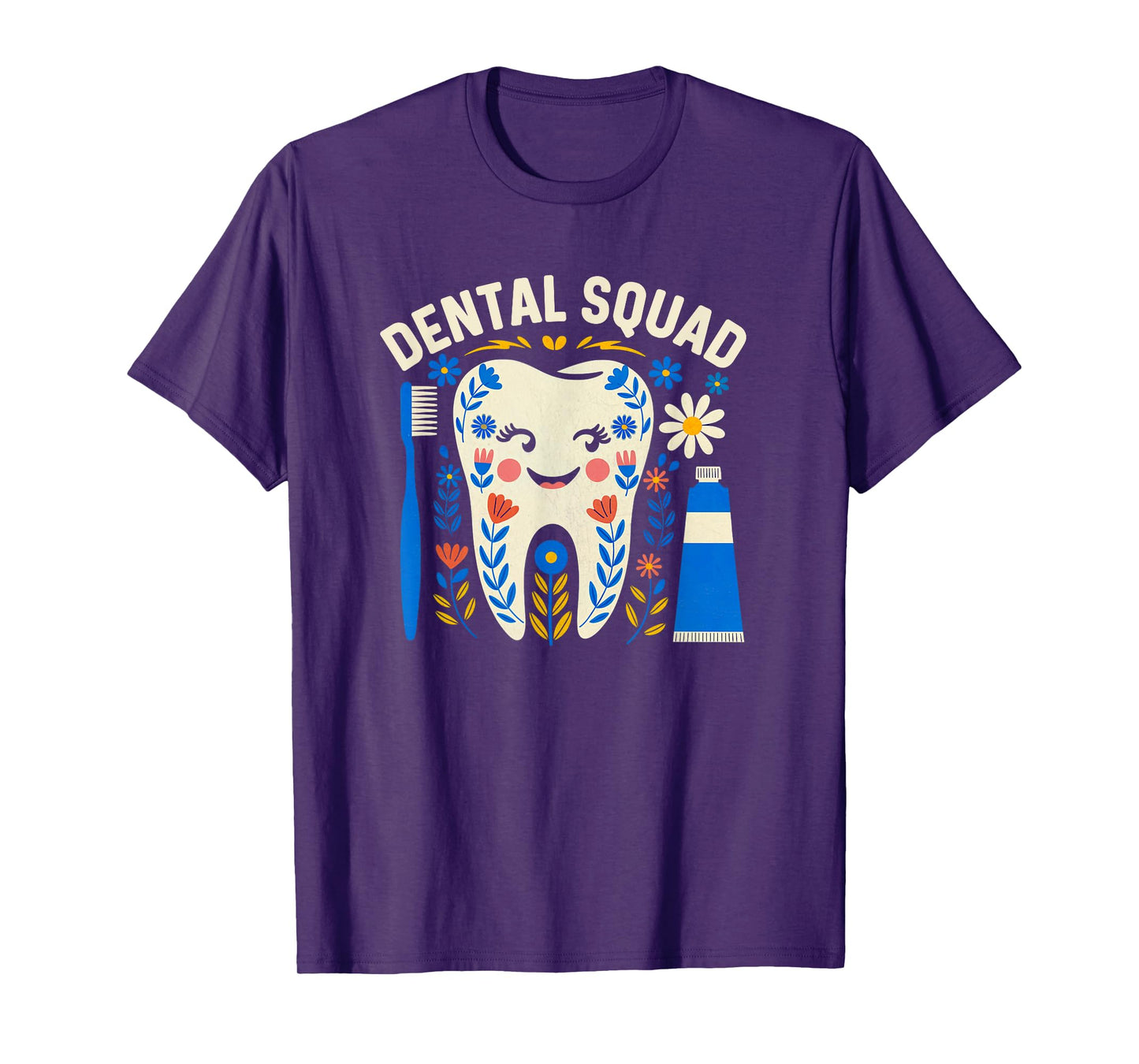 Dental Vibes Flowers Women Dental hygienist Dentists Squad T-Shirt