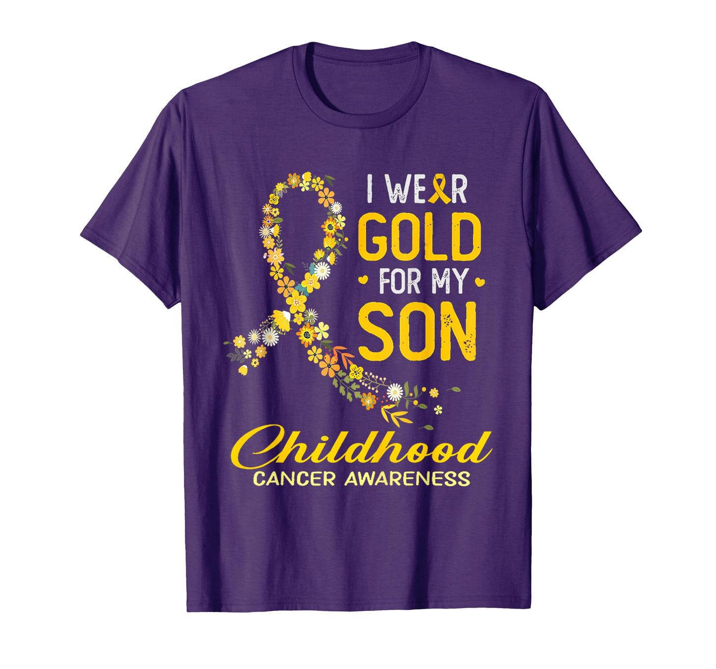 I Wear Gold For My Son Childhood Cancer Awareness Flower T-Shirt
