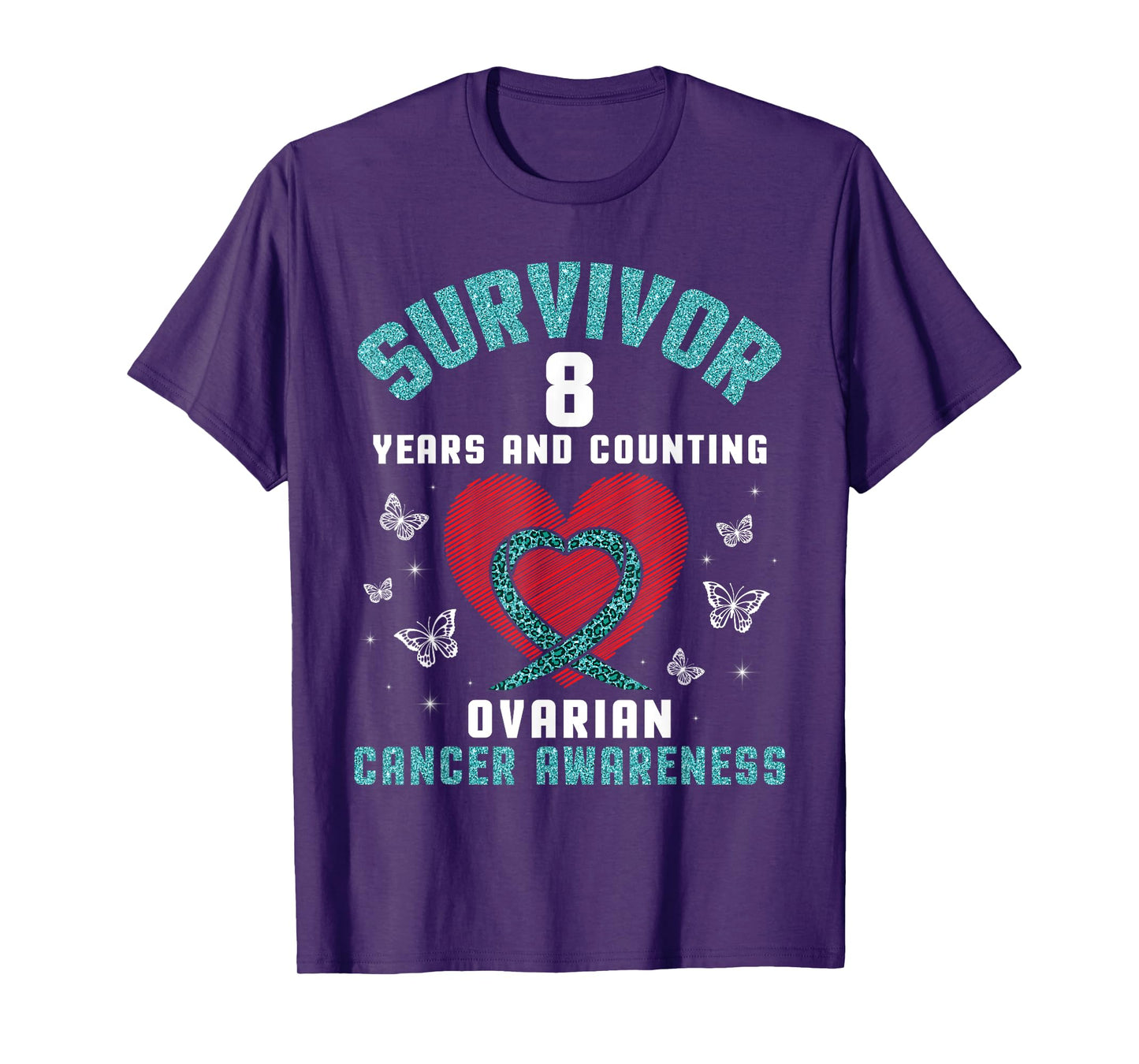 Heart Survivor 8 Years And Counting Ovarian Cancer Awareness T-Shirt