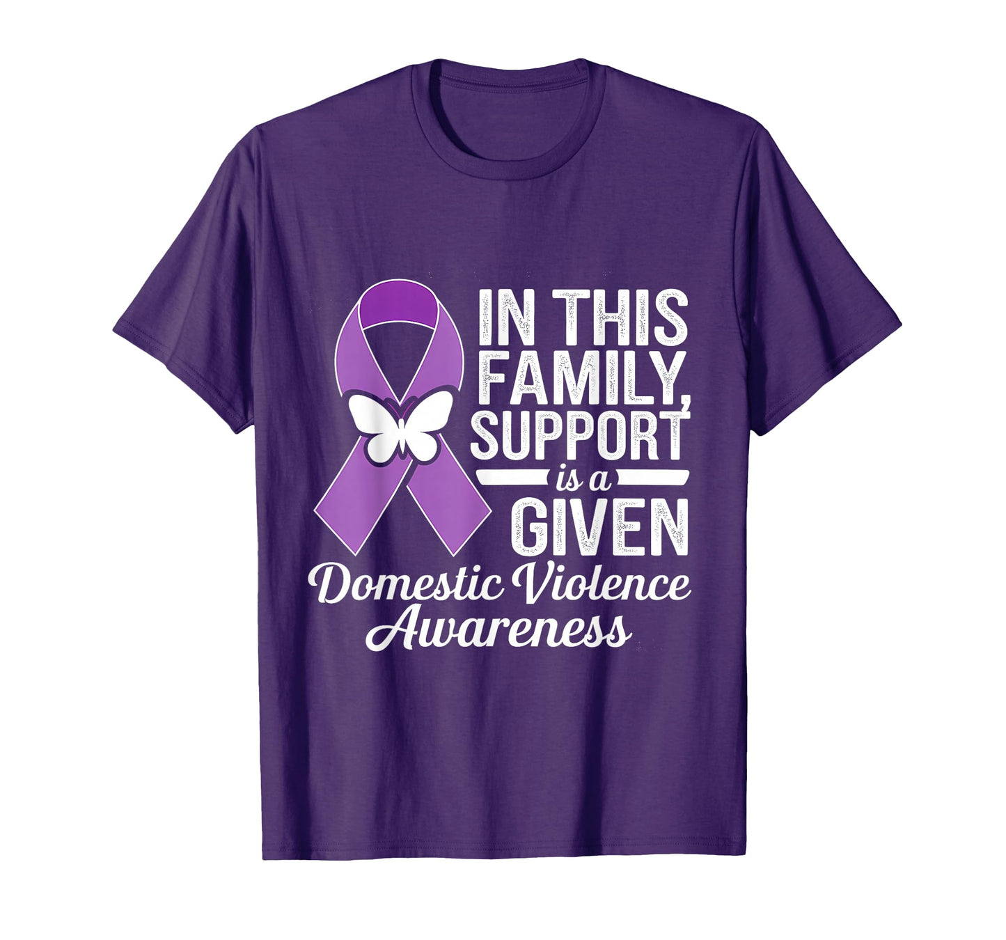 Purple Ribbon Support Is A Given Domestic Violence Awareness T-Shirt