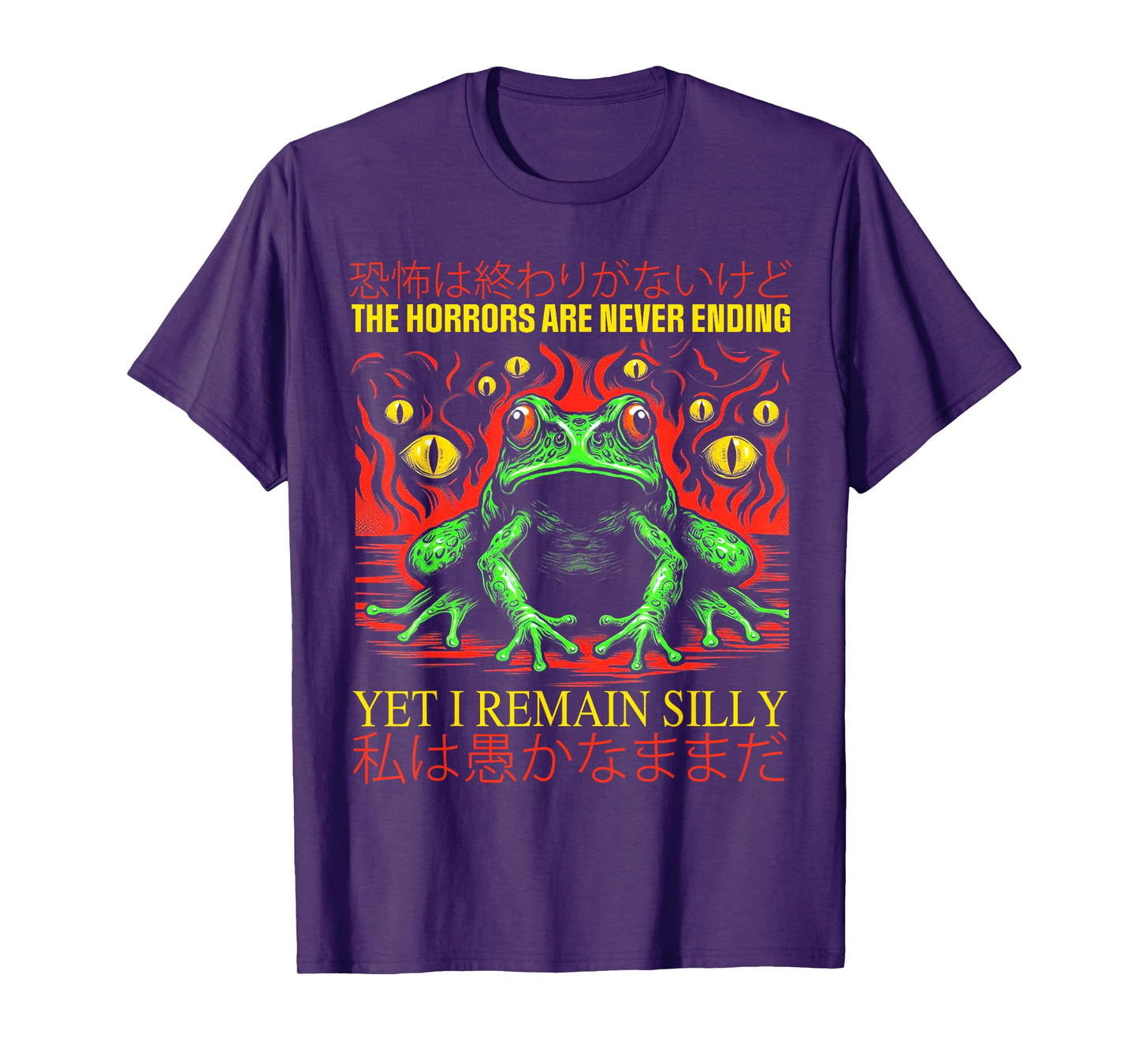 Horrors Are Never Ending Yet I Remain Silly Japanese Frog T-Shirt