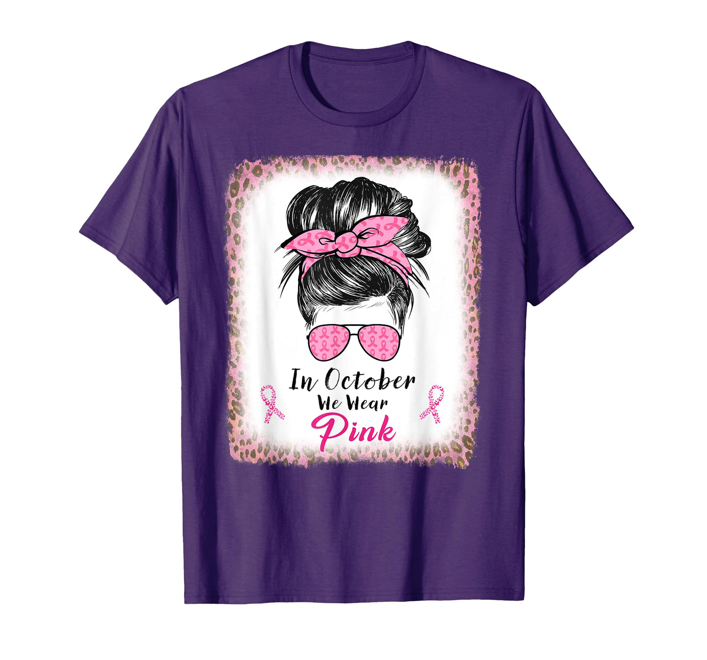 In October We Wear Pink Messy Bun Breast Cancer Awareness T-Shirt