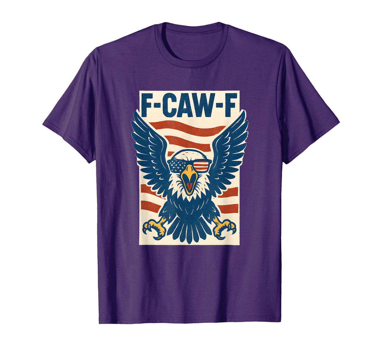 Funny 4th of July F Caw F Bald Eagle USA Flag Patriotic T-Shirt