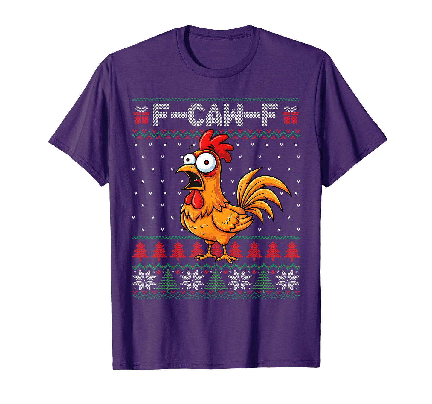 F-Caw-F Funny Chicken Humor Quote Christmas Ugly Sweater T-Shirt