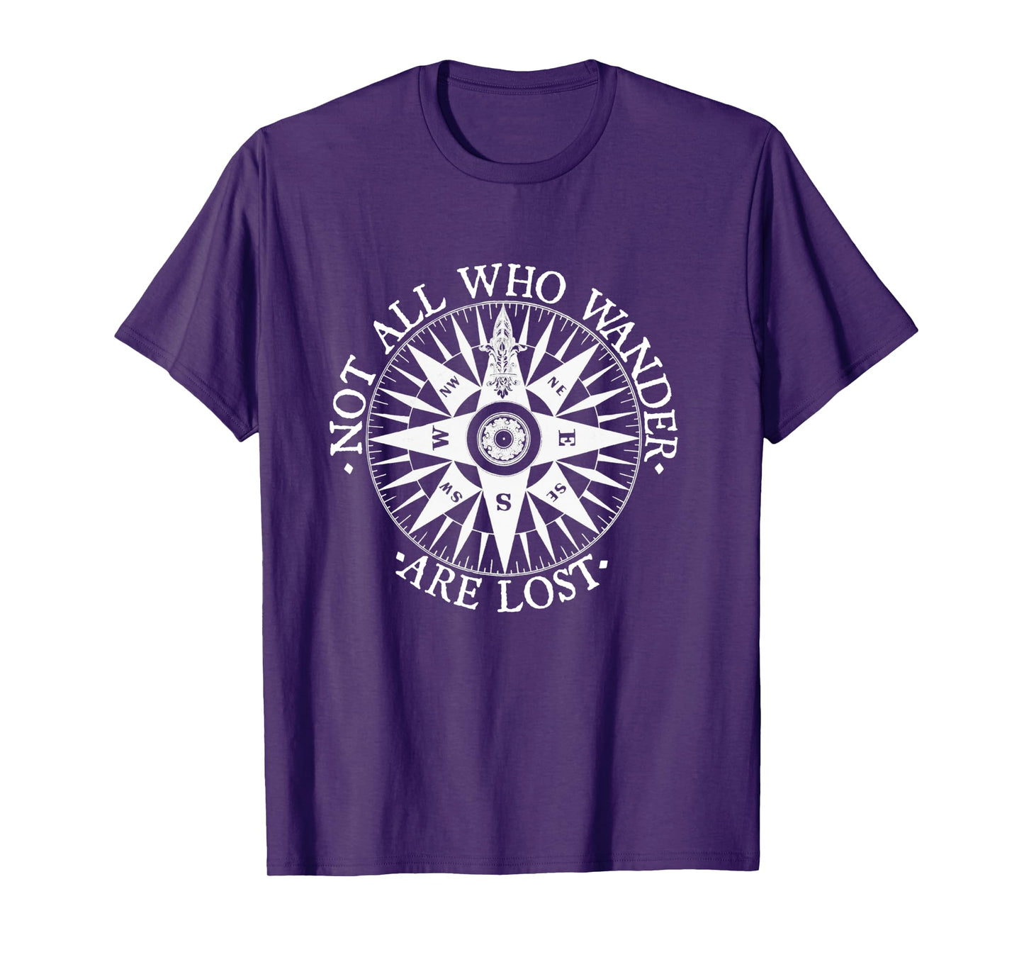Not All Who Wander Are Lost T-shirt Traveler Tee for Nomads