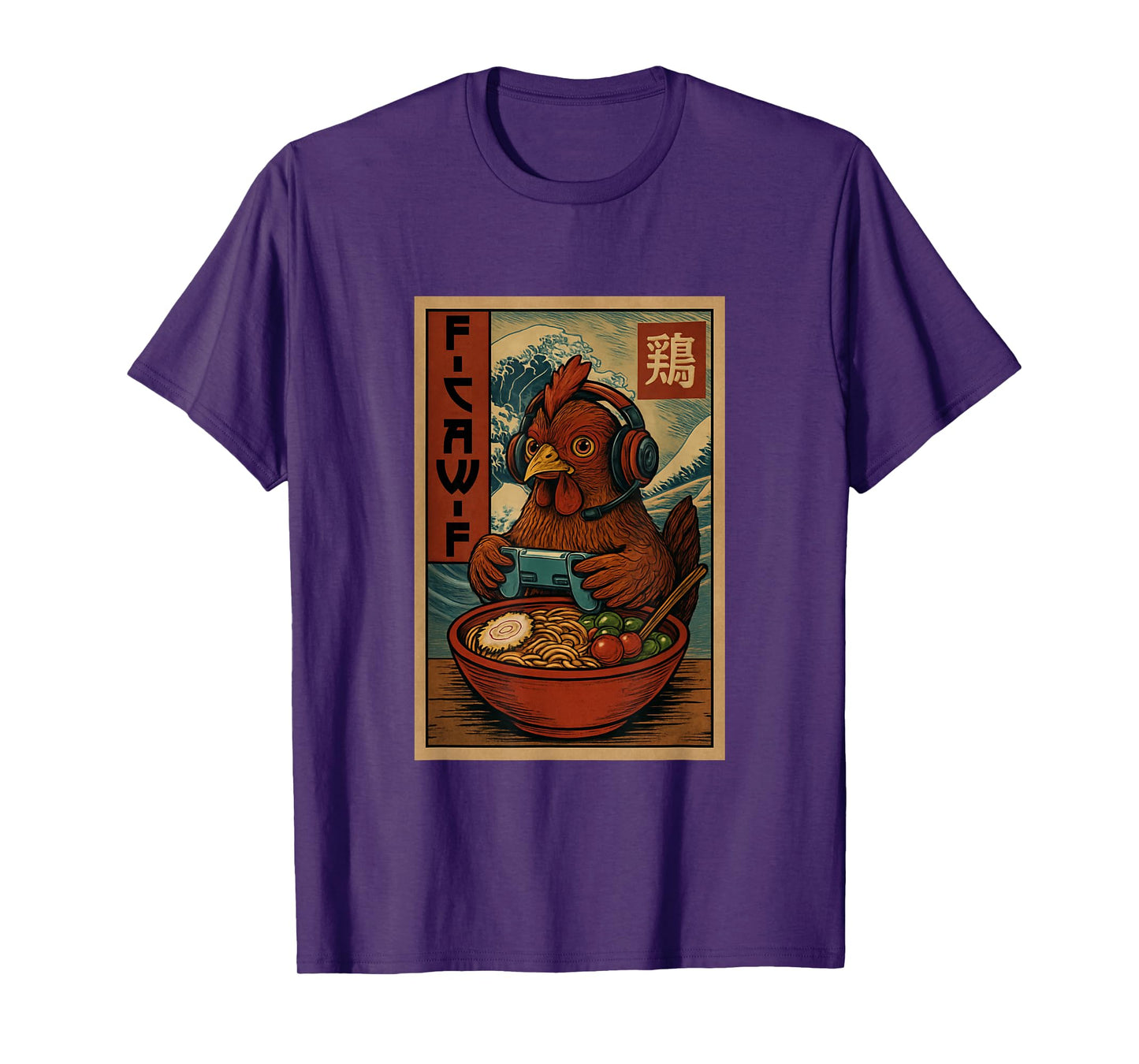 Unisex F-Caw-F Japanese Ramen Anime Kawaii Chicken Gamer T-Shirt