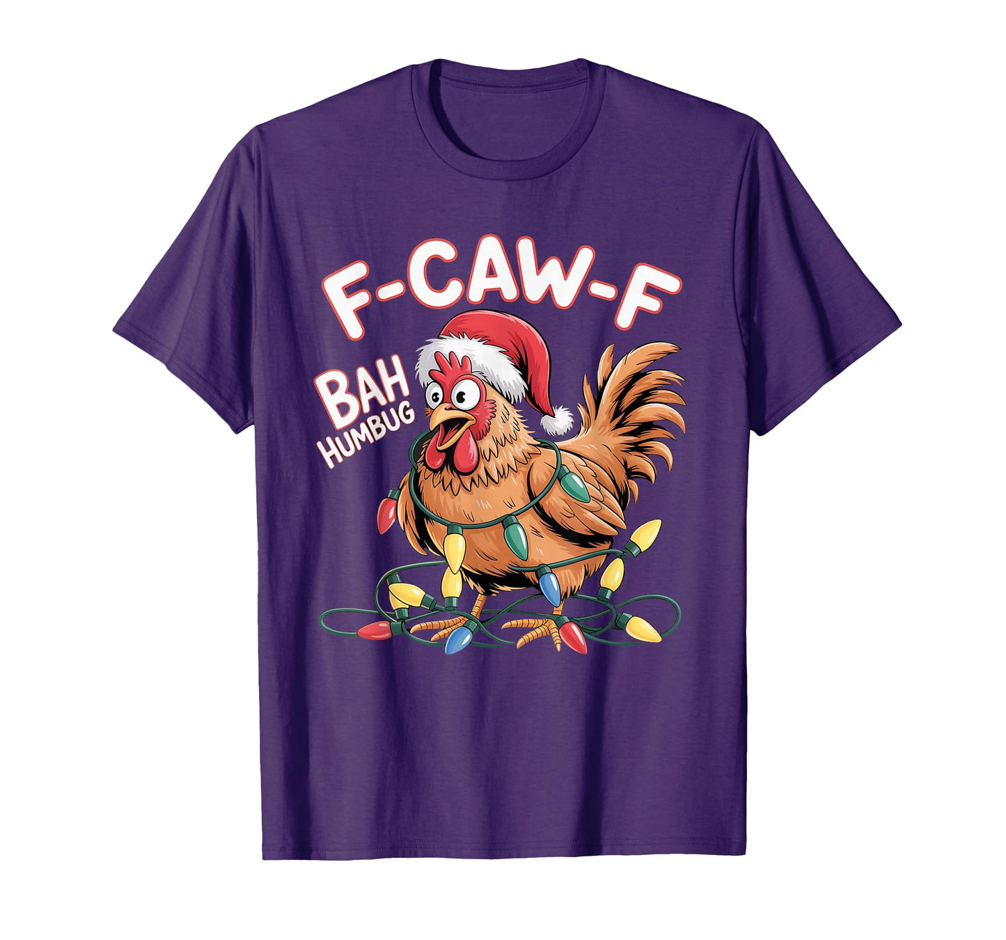 Funny Xmas F-Caw-F Chicken Design, Bah-Humbug T-Shirt