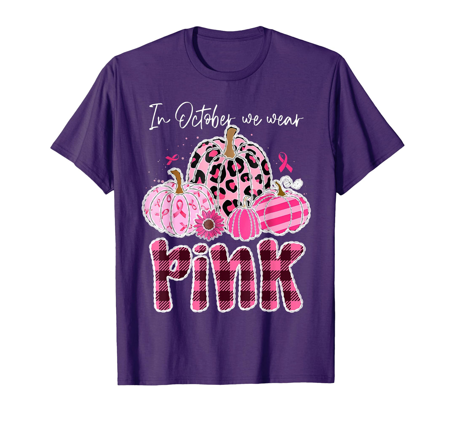 In October We Wear Pink Breast Cancer Awareness Pumpkin Fall T-Shirt