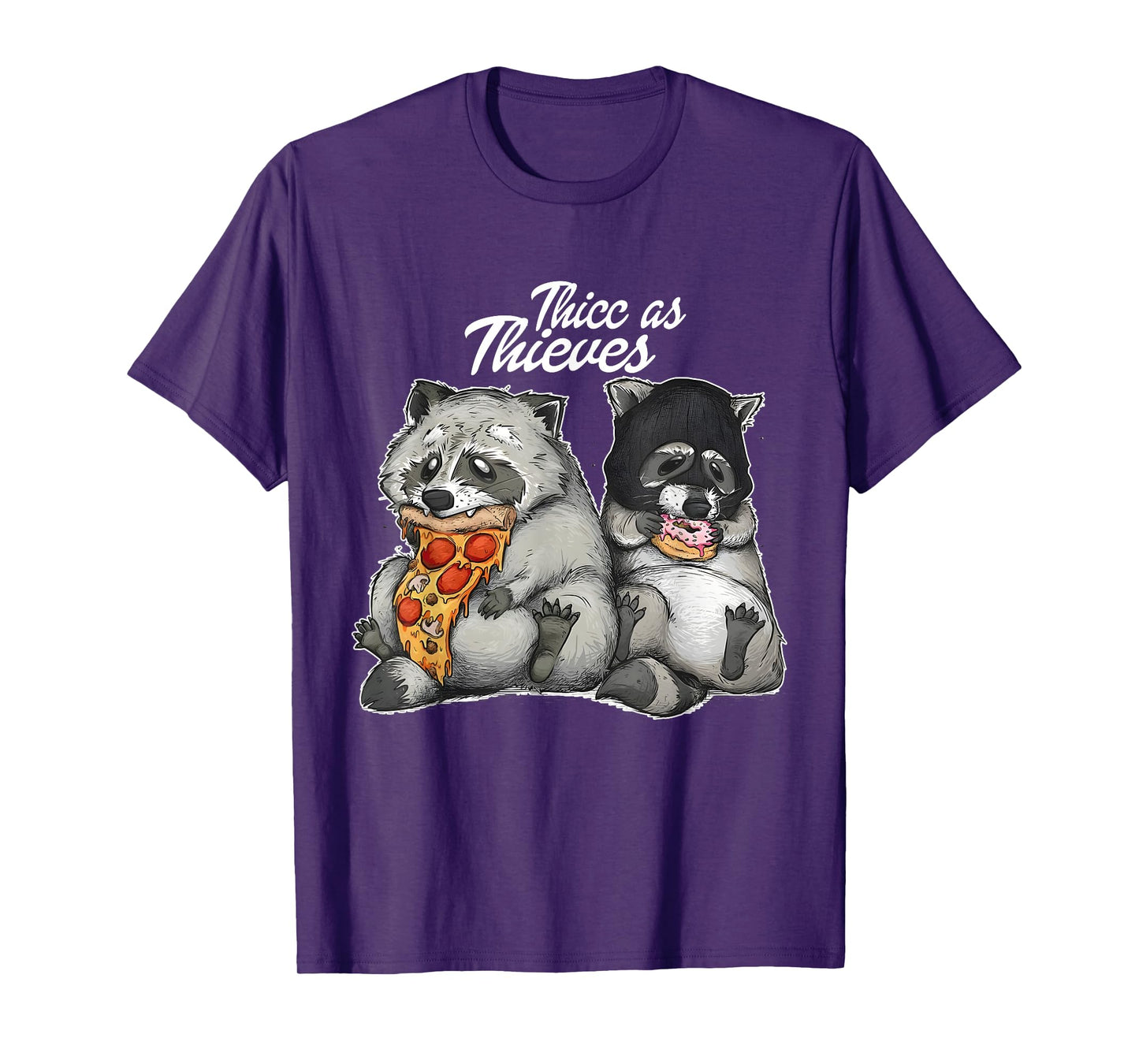 Funny Pizza Donuts Thic As Thieves Adorable Raccoon Lovers T-Shirt