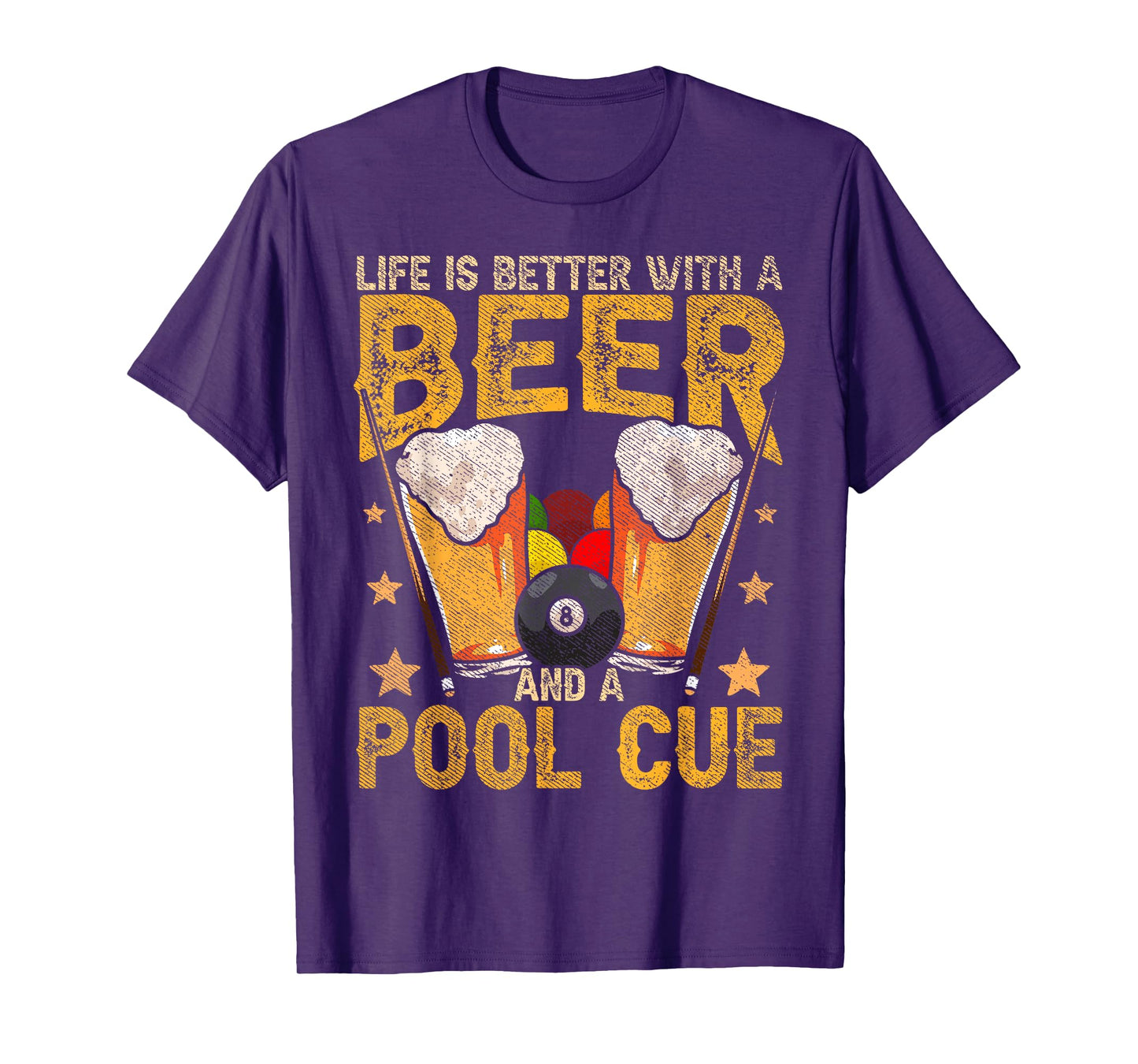 Funny Life Is Better With A Beer And A Pool Cue Billiards T-Shirt