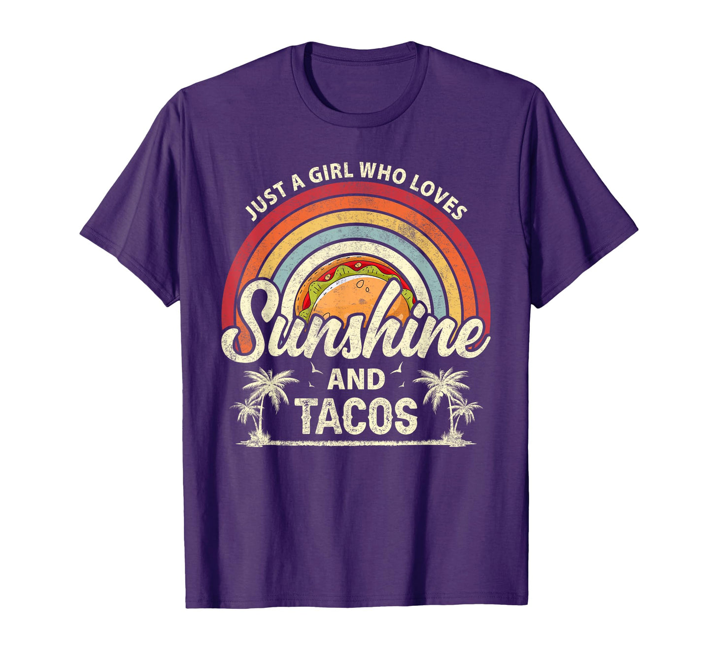 Just A Girl Who Loves Sunshine And Tacos T-Shirt