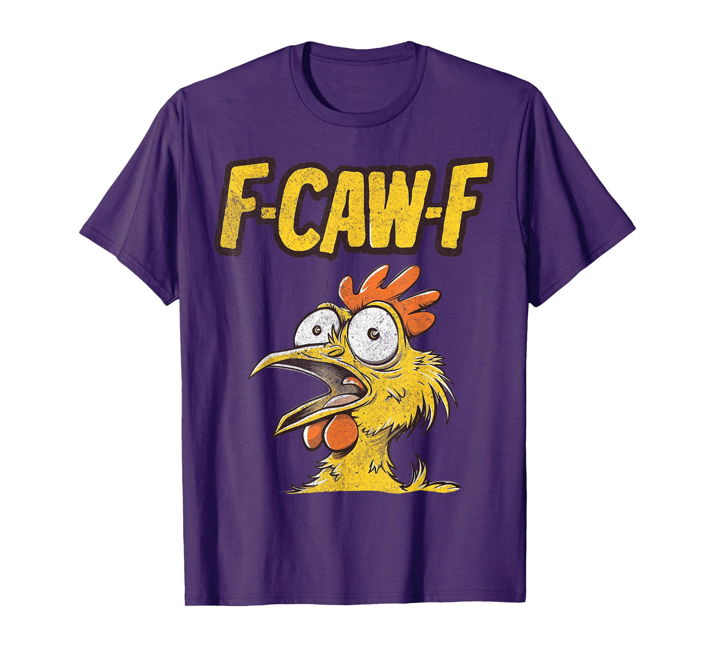Funny F-Caw-F Chicken Fcawf Chicken Funny T-Shirt
