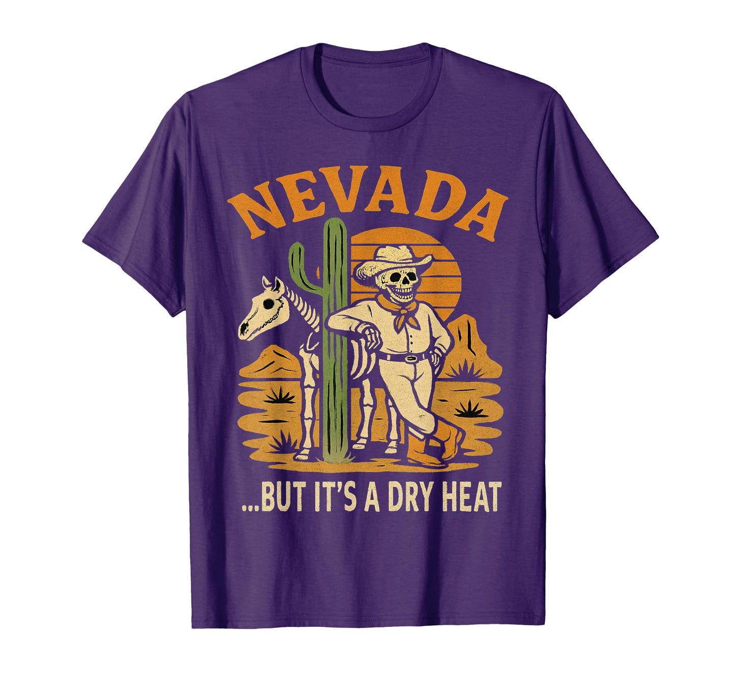 Nevada Cowboy Skeleton Funny Dry Desert Heat Apparel T-Shirt