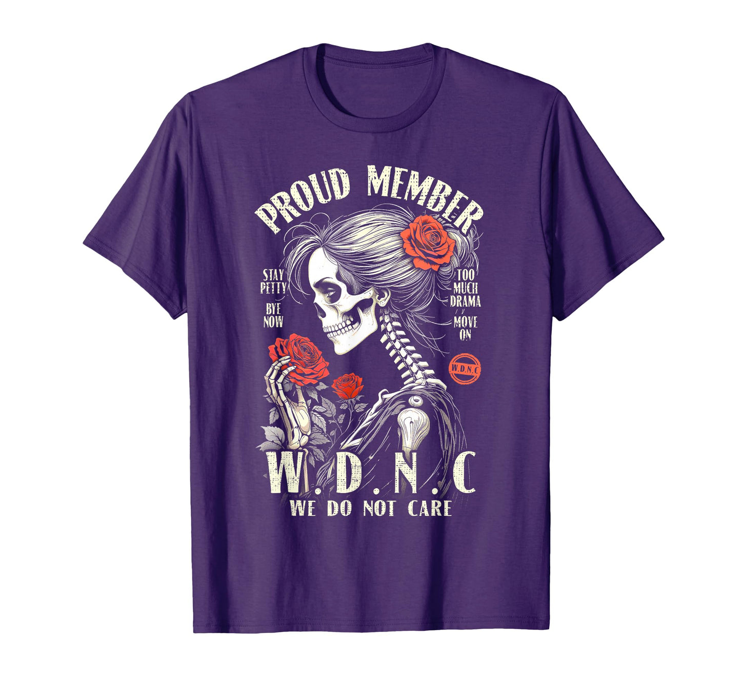 Proud Member of The We Do Not Care Club WDNC Gothic Feminist T-Shirt