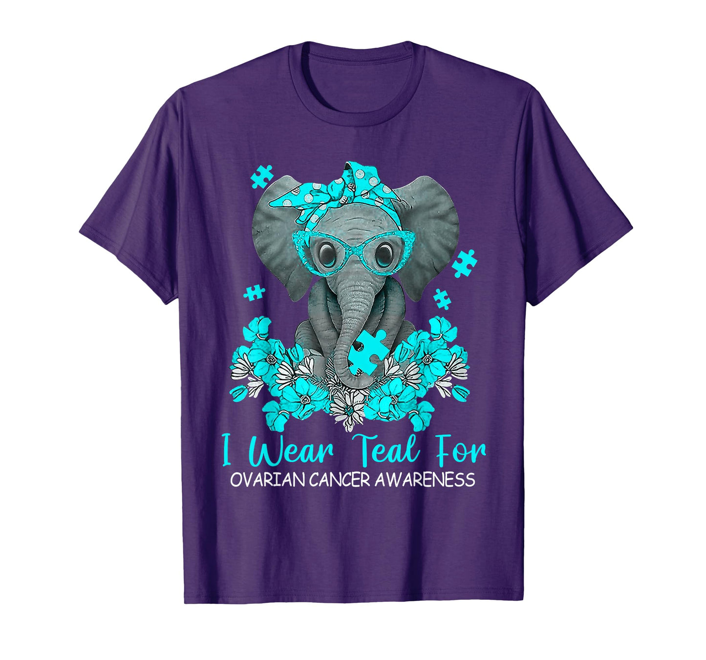 Women Teal Elephant I Wear Teal For Ovarian Cancer Awareness T-Shirt