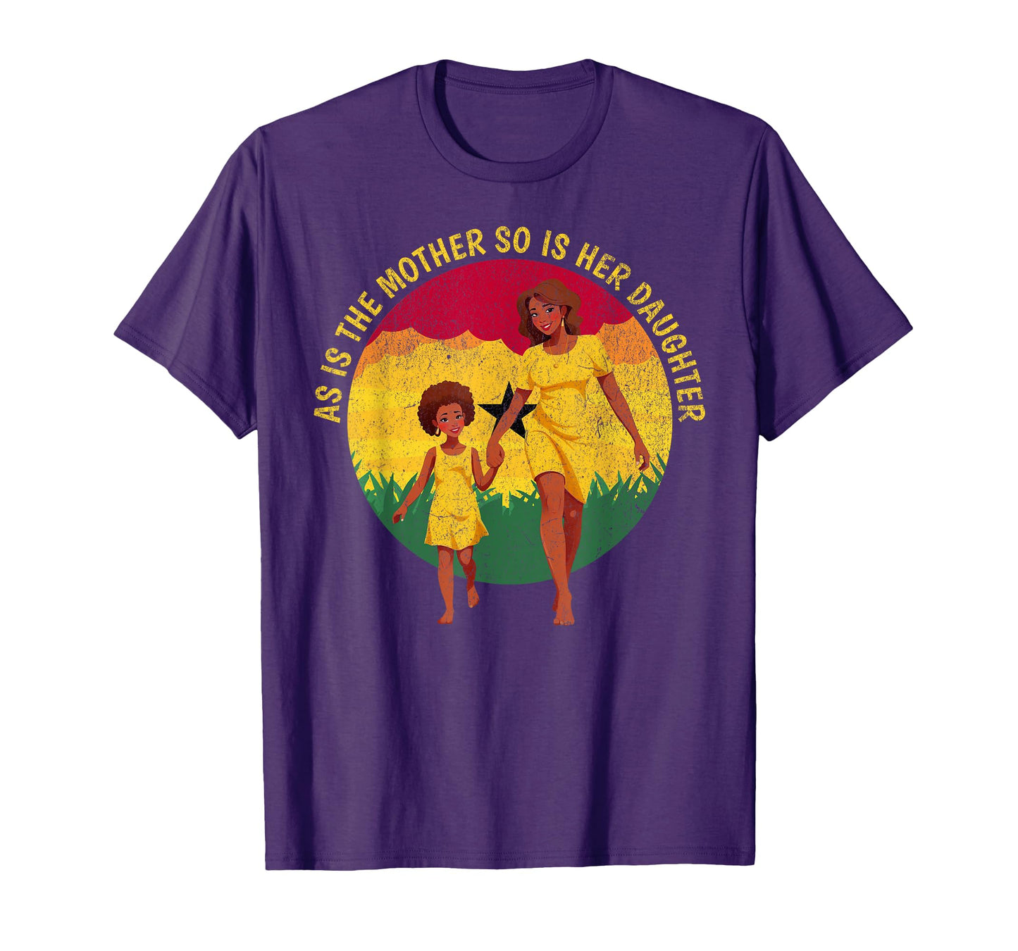 as is the mother so is her daughter African American Mom T-Shirt