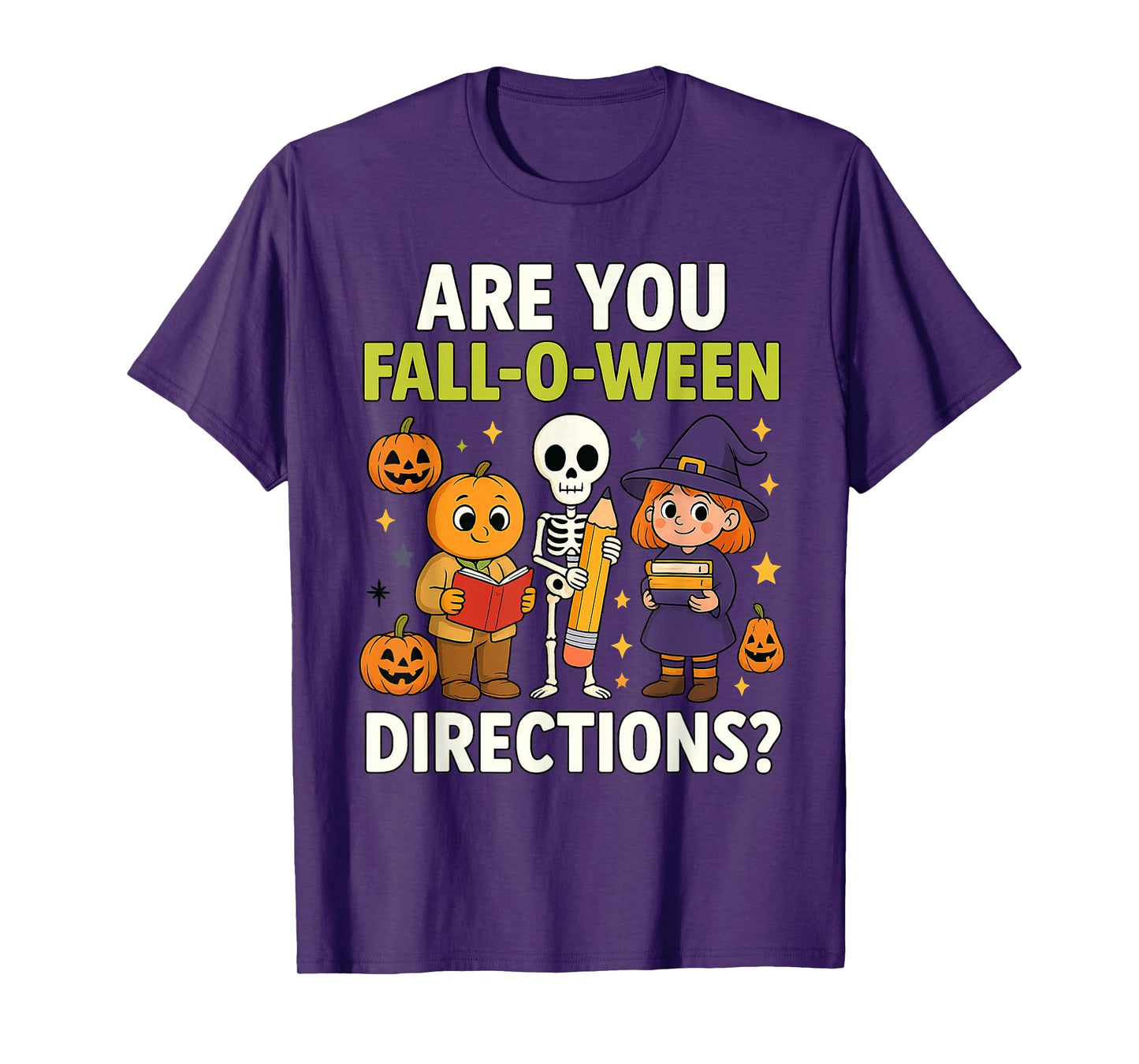 are You Fall O Ween Directions Funny Teacher Halloween T-Shirt