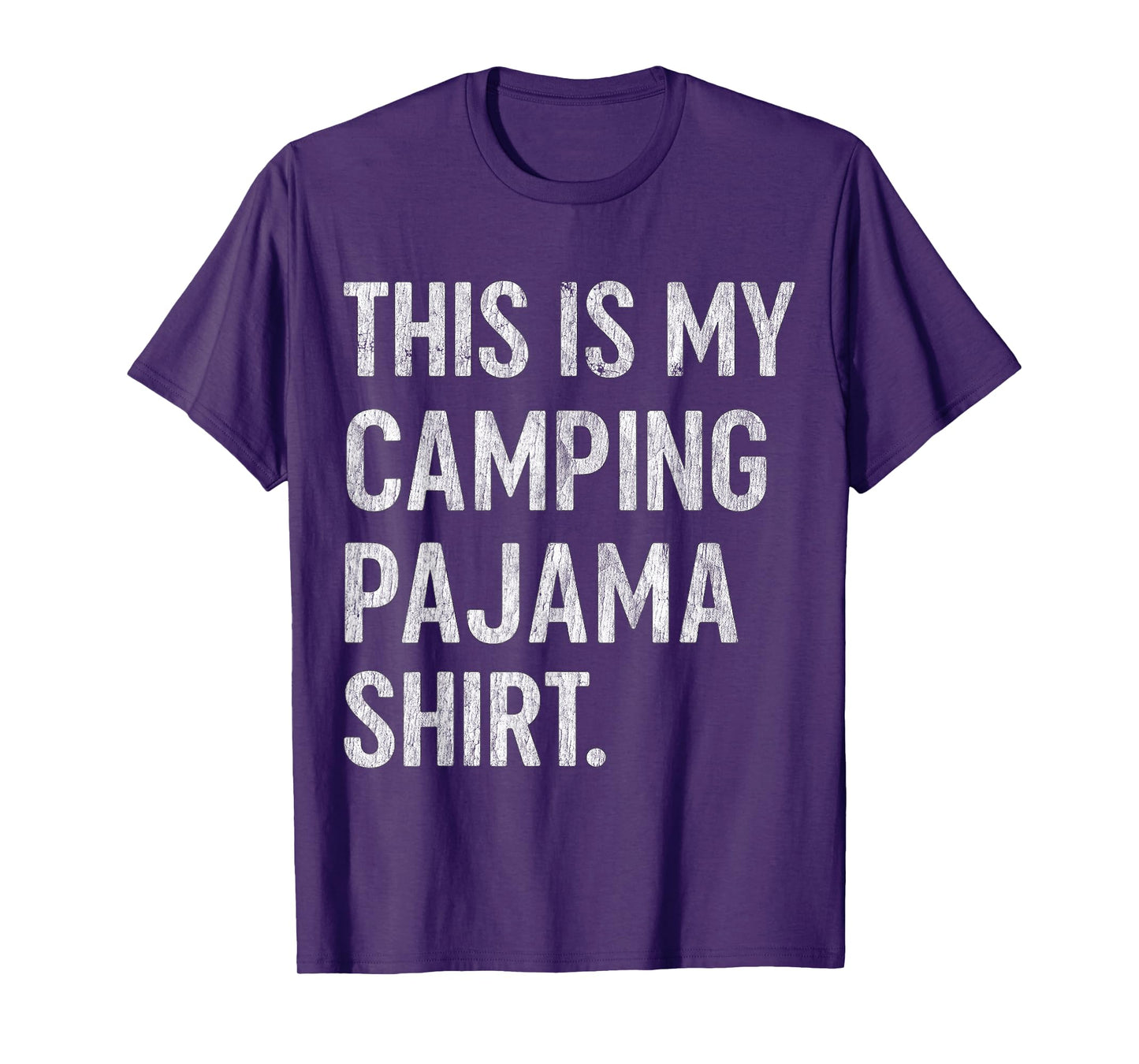 Camper Hiking Nature Outdoor This is My Camping Pajama T-Shirt