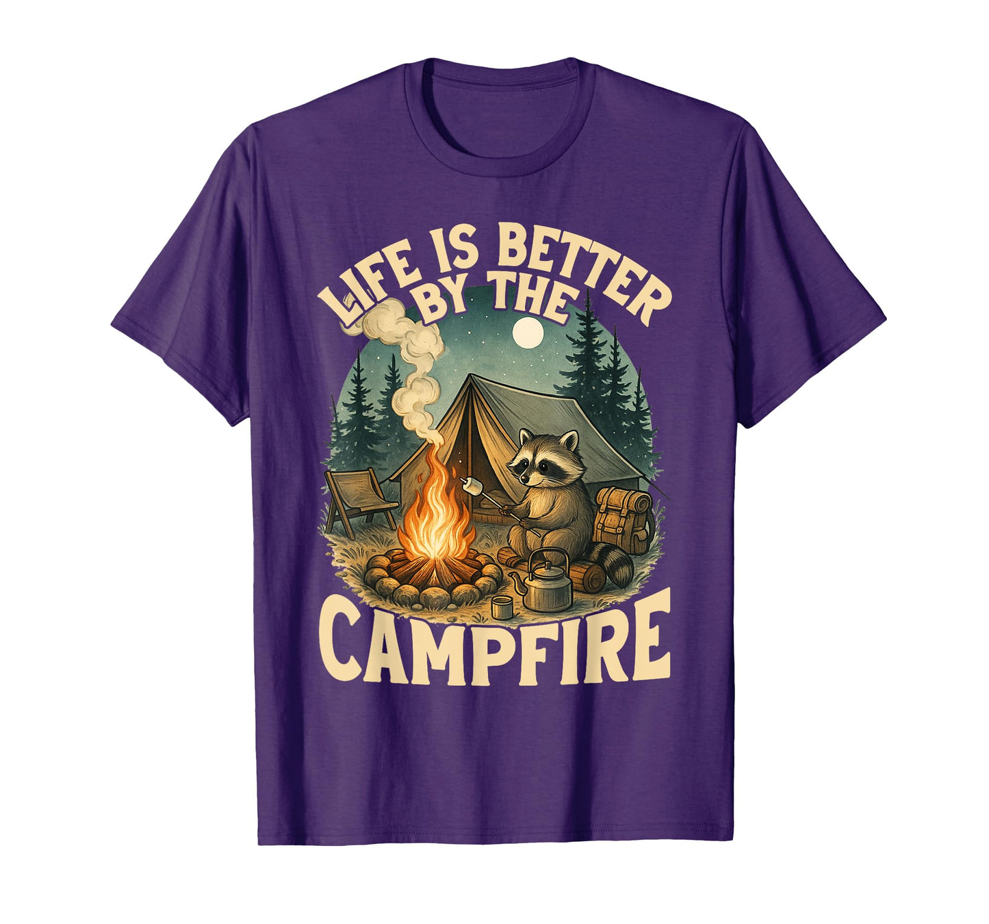 Life Is Better By The Campfire Smores Funny Raccoon Camping T-Shirt