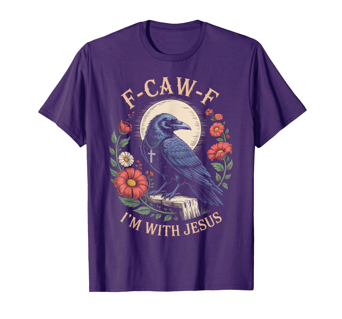 F Caw F Raven Jesus God Moon Cross Floral Spiritual Art T-Shirt