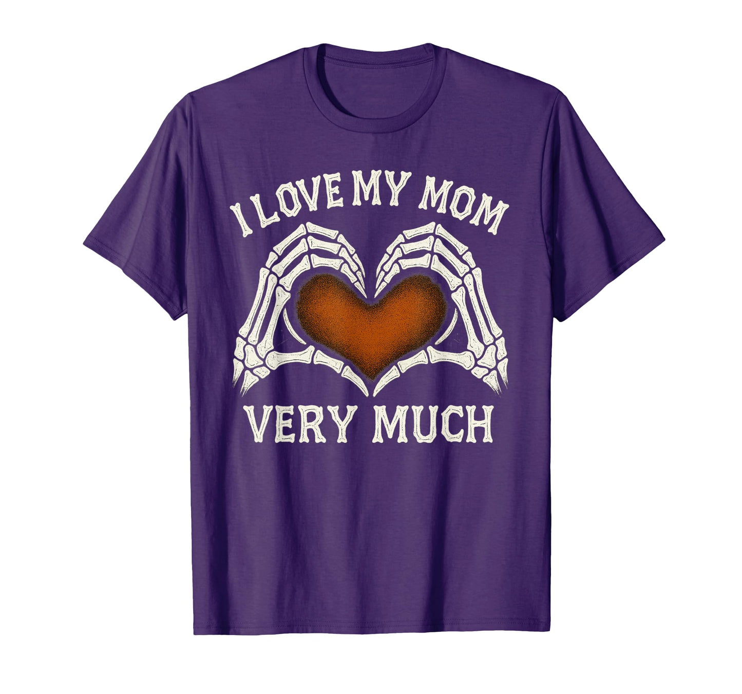 Skeleton Hands Heart Sign Costume I Love My Mom Very Much T-Shirt