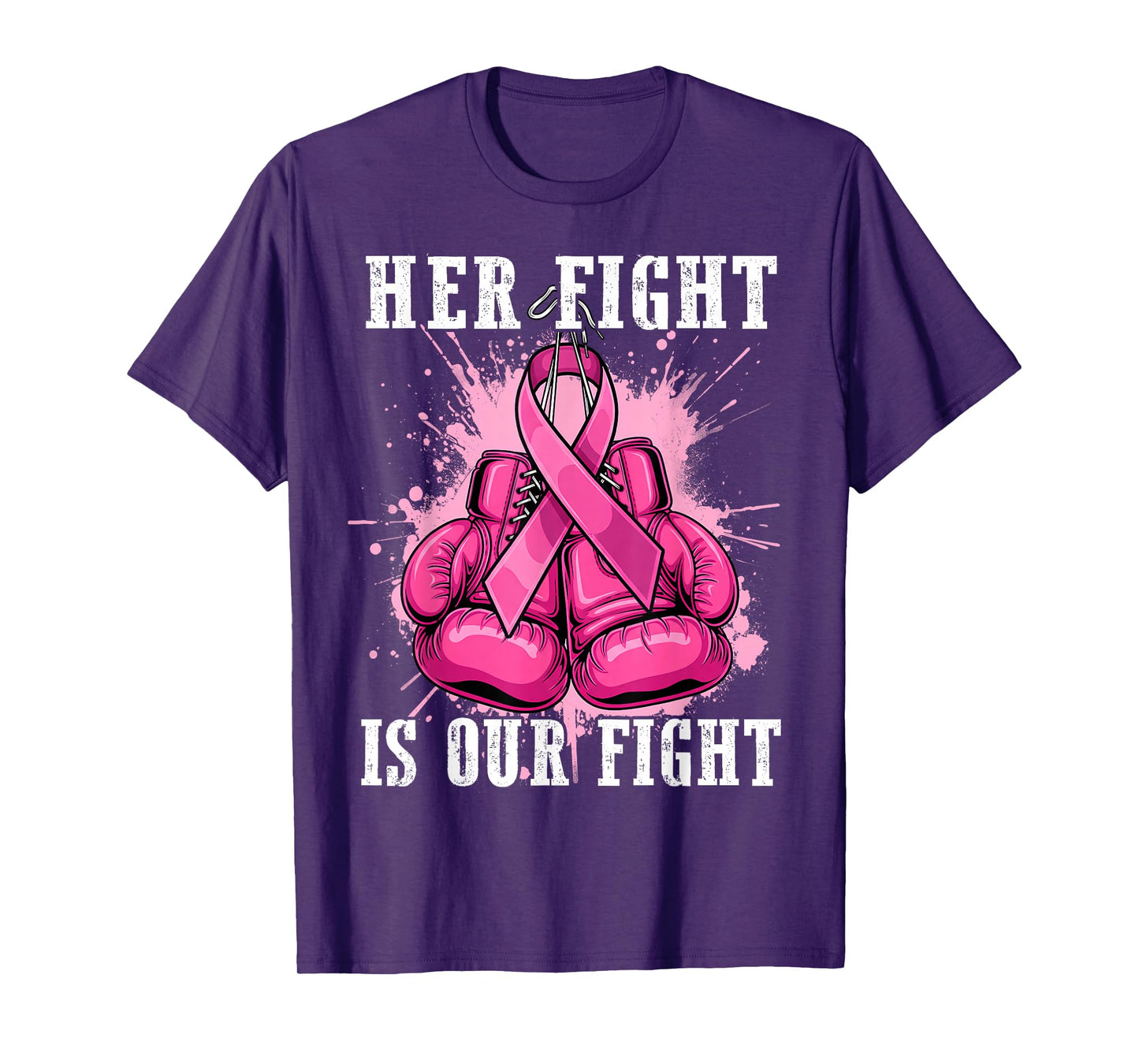 Her Fight Is Our Fight Breast Cancer Awareness Men Women Kid T-Shirt