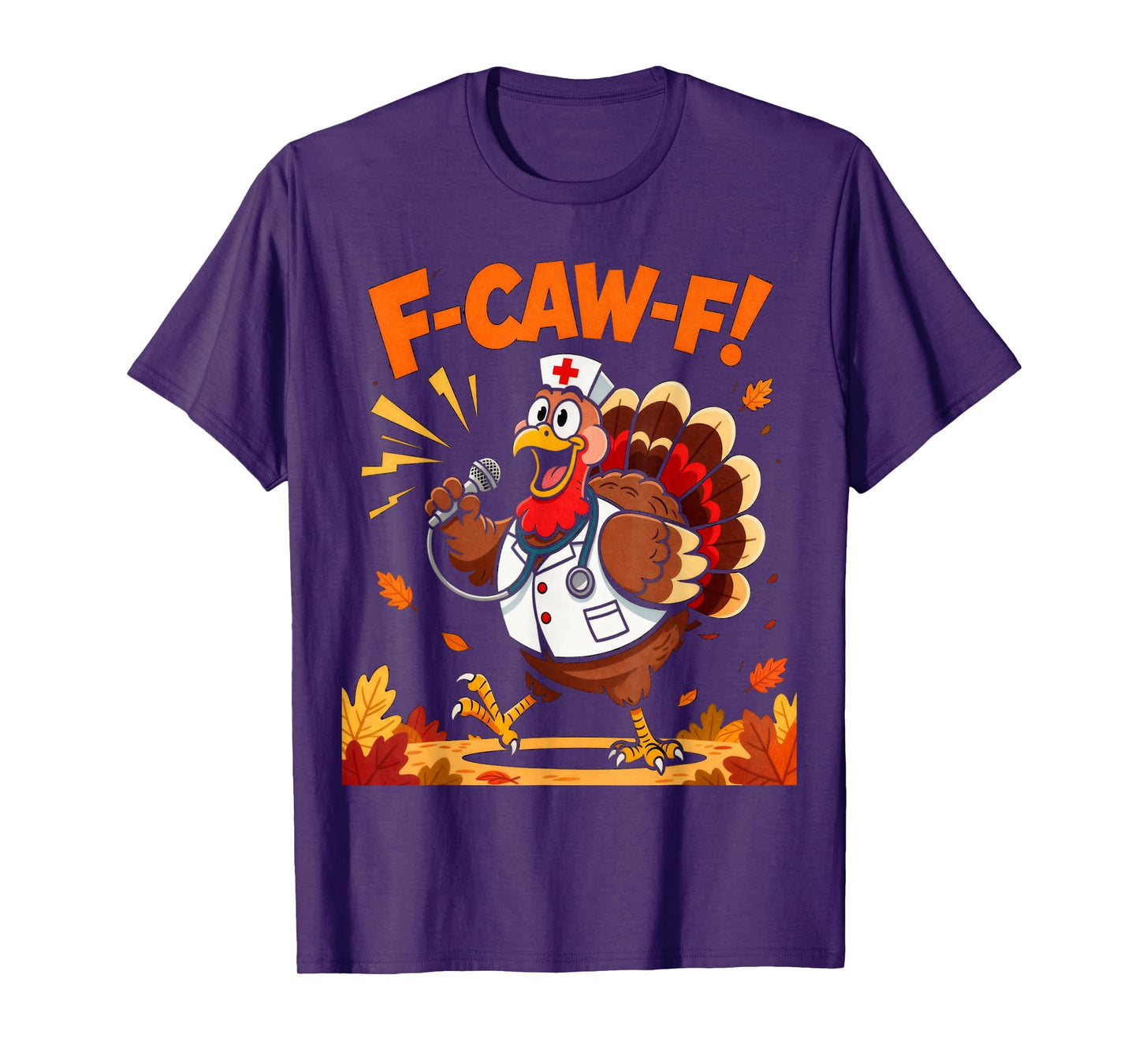 Funny Turkey Nurse Thanksgiving Celebration F-CAW-F T-Shirt