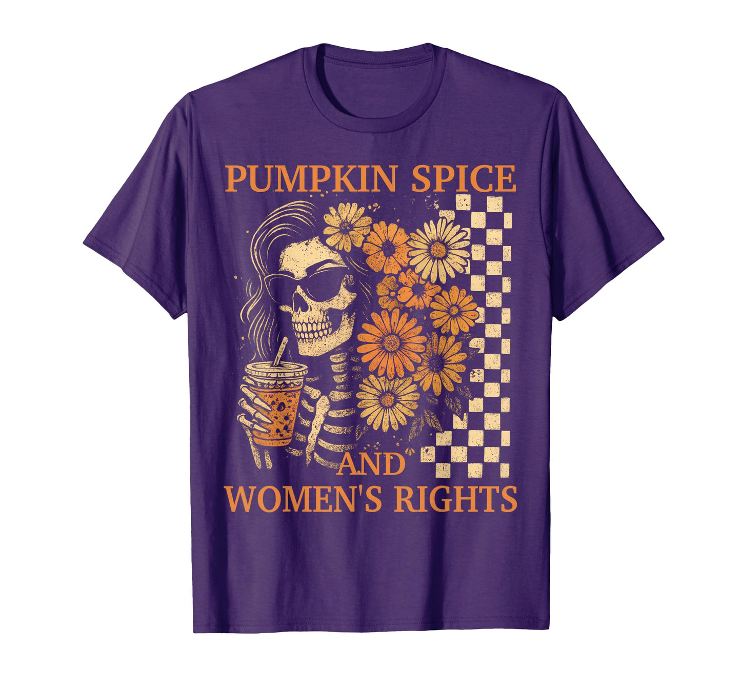 Pumpkin Spice and Women's Right Retro Skeleton Girl Feminist T-Shirt