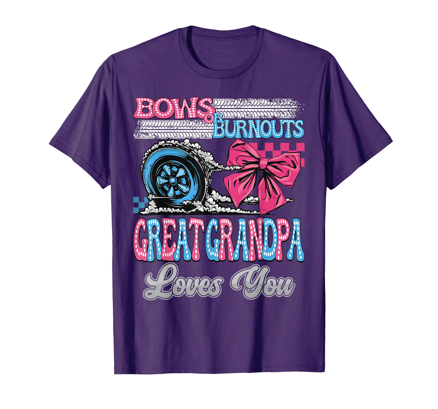Burnouts or Bows Great Grandpa Loves You Gender Reveal Party T-Shirt