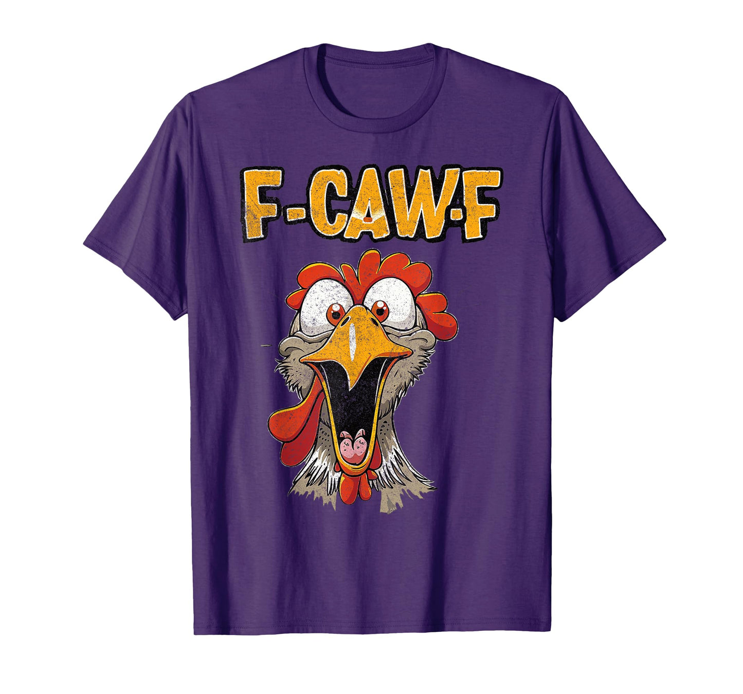 Funny F-Caw-F Chicken Fcawf Chicken Funny T-Shirt