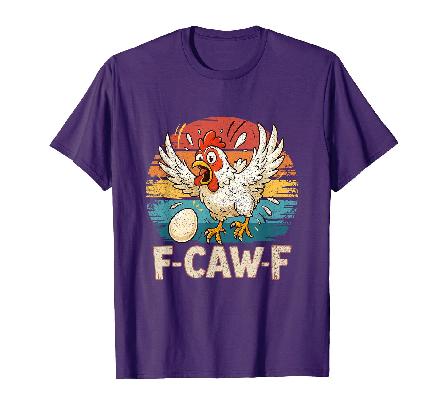 F Caw F Funny Chicken Farm Animal Humor Chicken Meme F-caw-F T-Shirt
