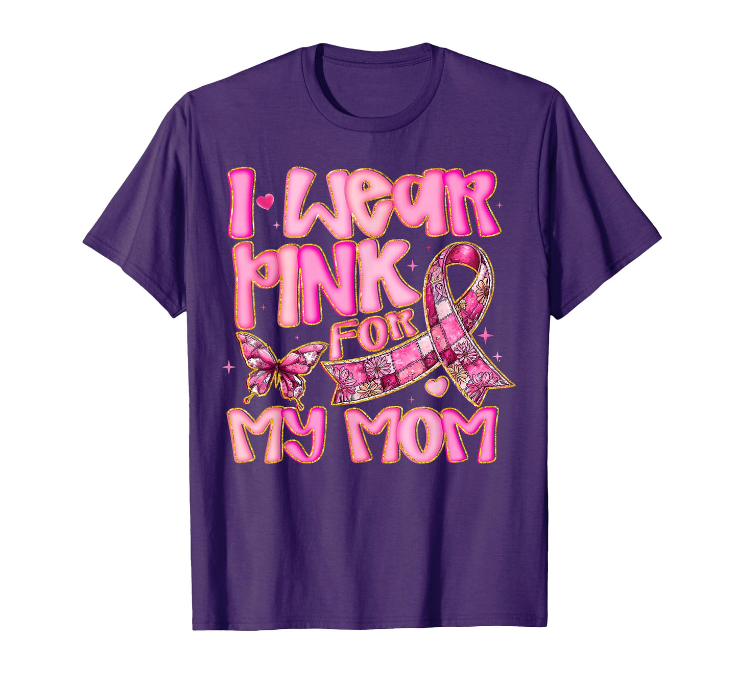 I Wear Pink for My Mom Pink Ribbon Breast Cancer Awareness T-Shirt