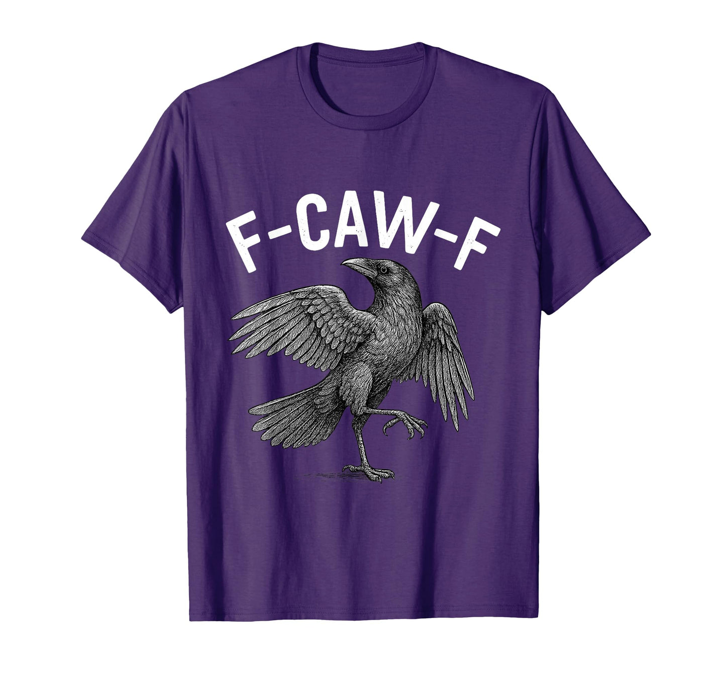 Funny Black Crow F-Caw-F Black Bird FCawF Adult Humor T-Shirt