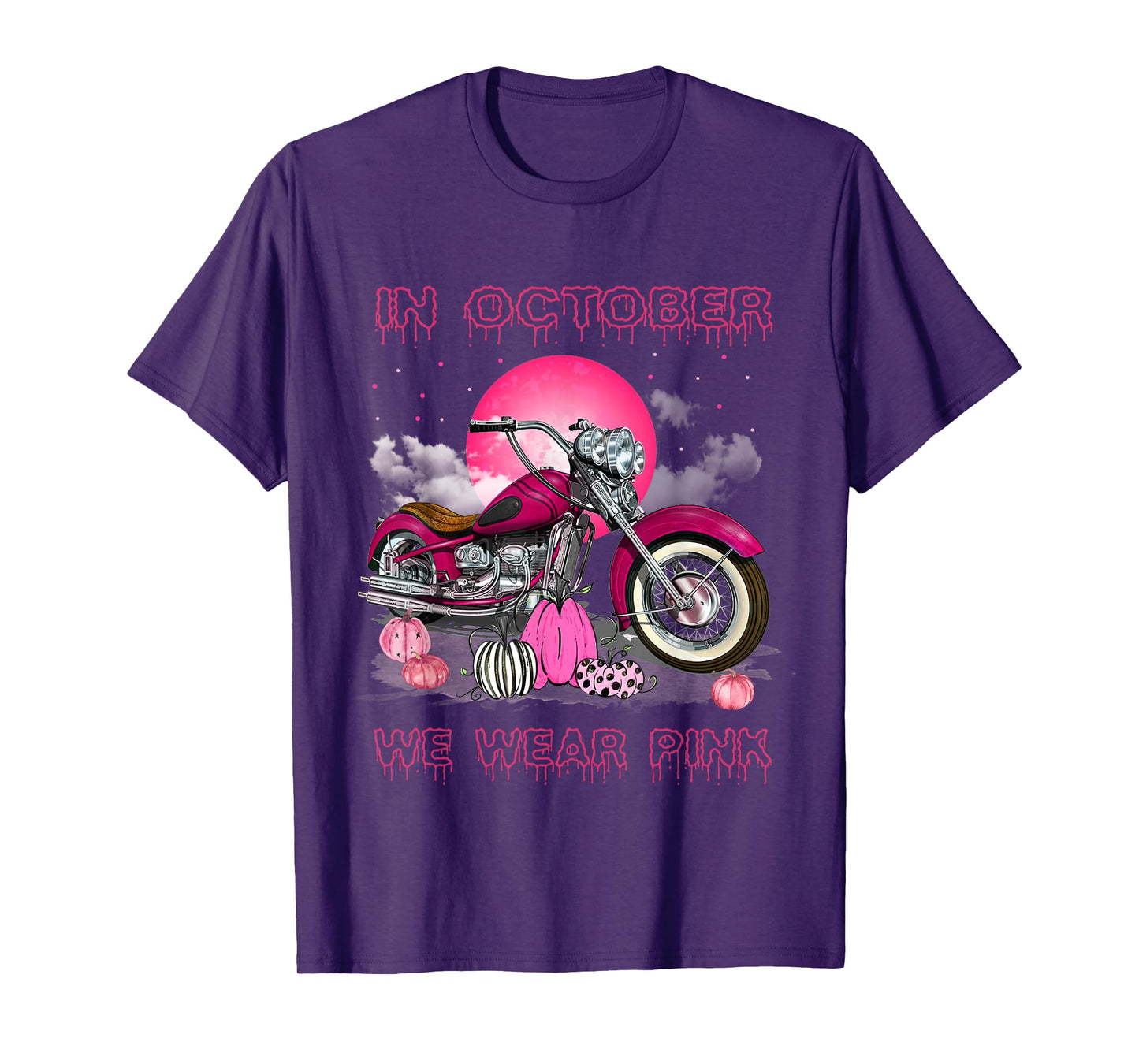 In October We Wear Pink Motorcycle Breast Cancer Bikers T-Shirt