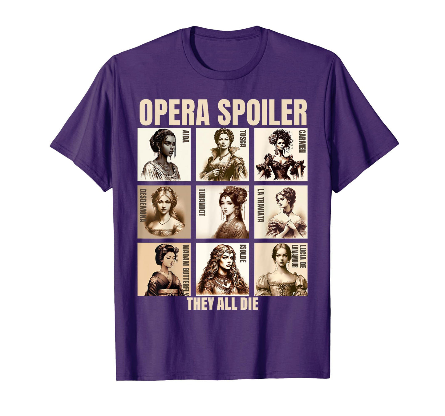Opera Spoiler Tosca She Dies Latraviata Madame Butterflies T-Shirt