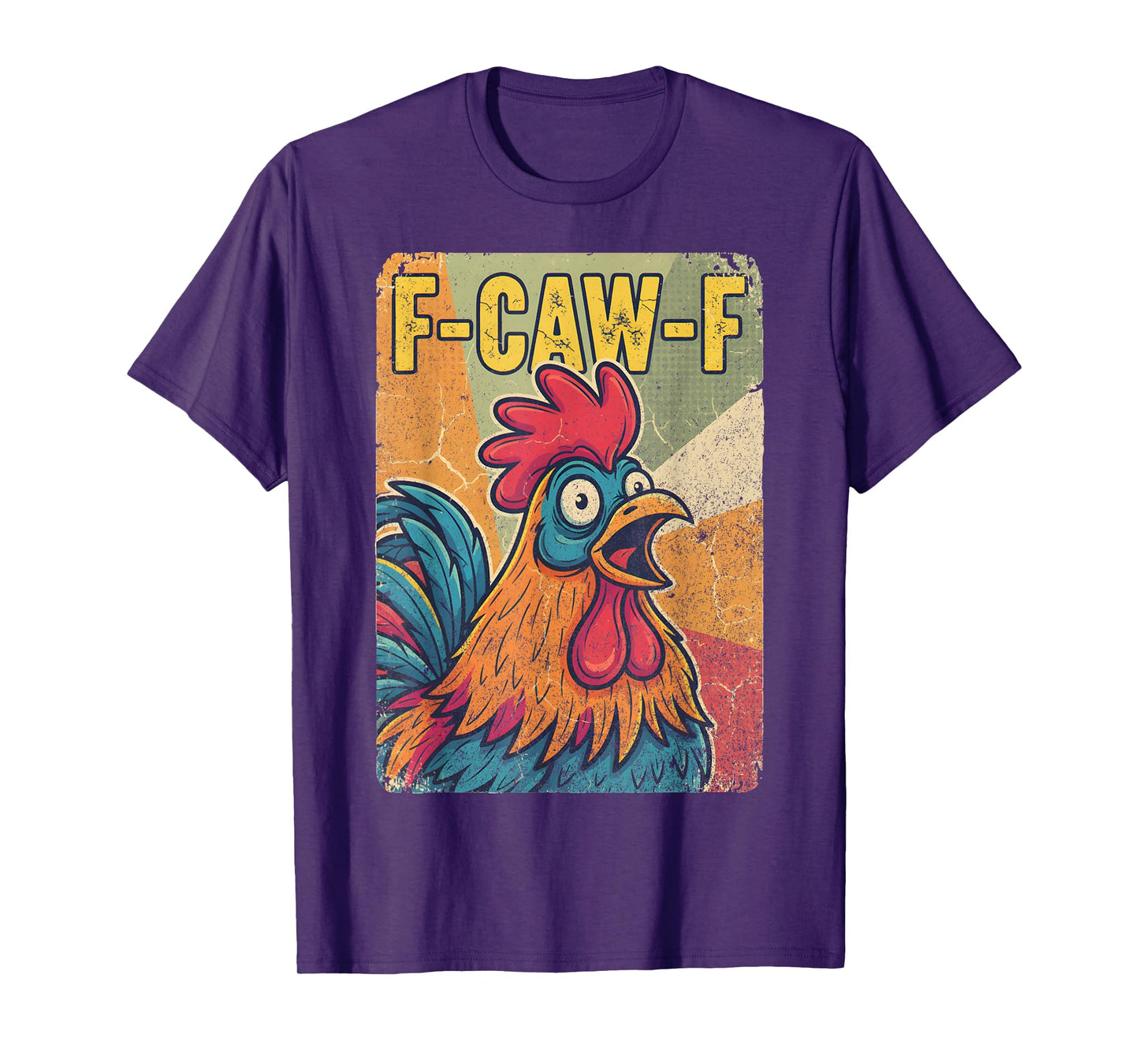 Vintage F-CAW-F Funny Chicken Humor Quote Rooster Meme T-Shirt