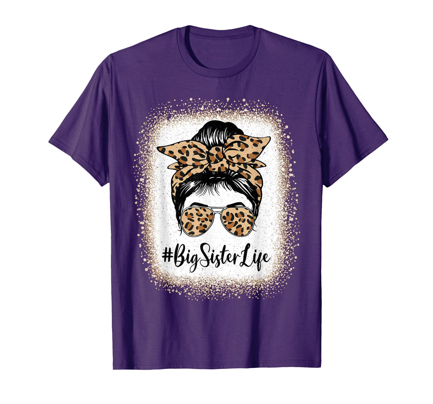 Big Sister Life Bleached Sister Girl Leopard Messy Bun T-Shirt