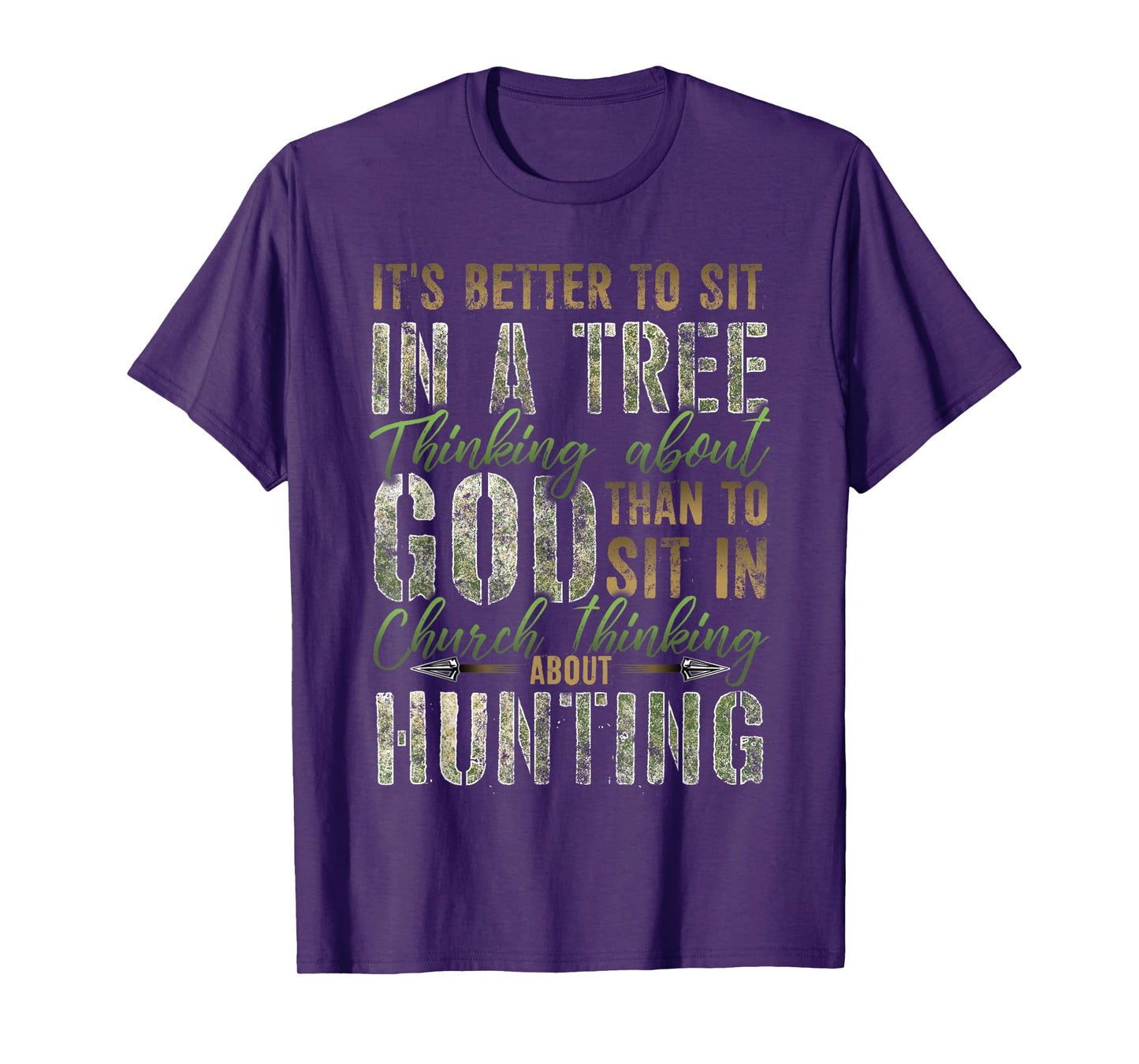 Better to Sit in a Tree Thinking about God Hunting T-Shirt T-Shirt