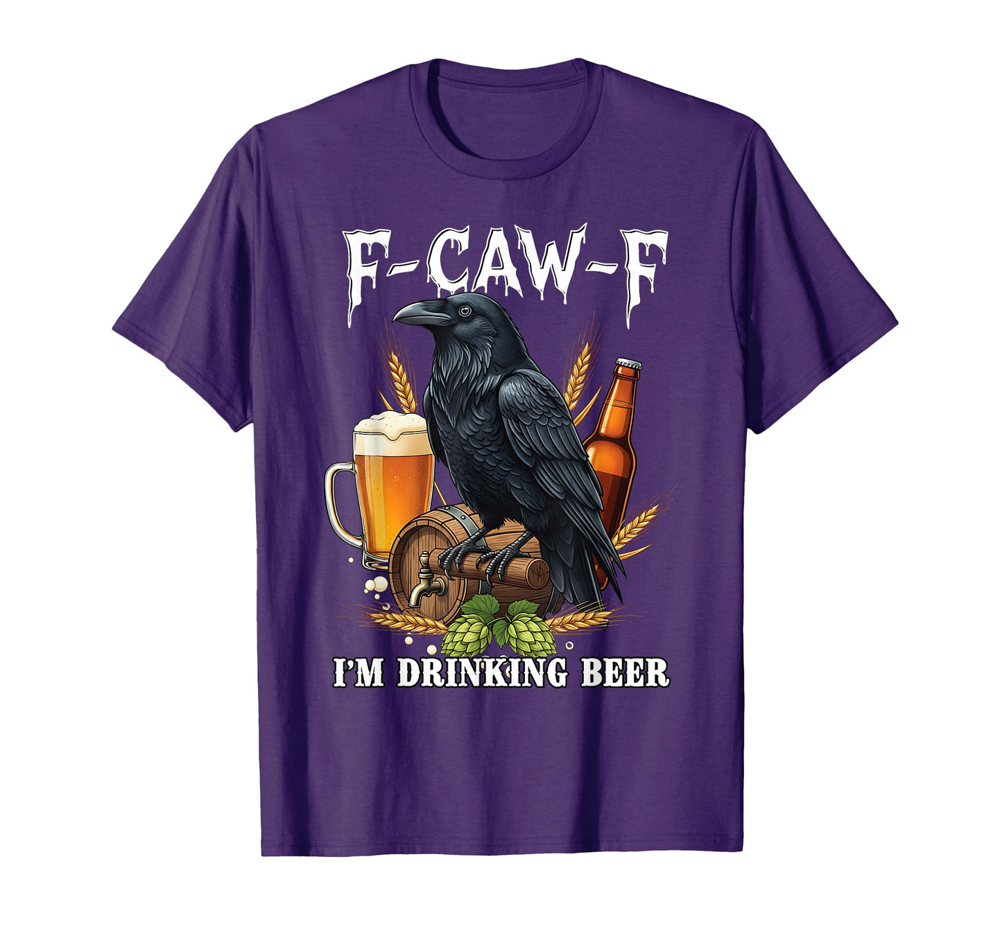Retro F-Caw-F Black Crow Funny Raven Saying for Beer Lover T-Shirt