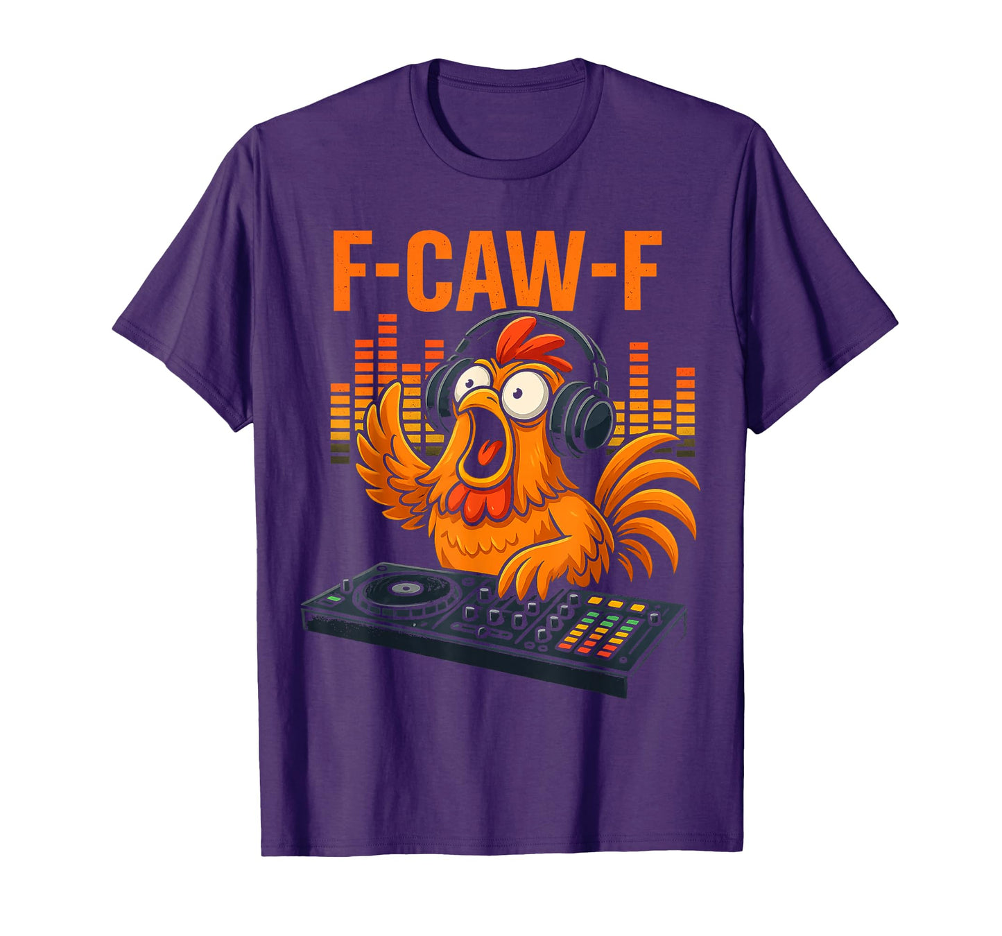 F-Caw-F Funny Chicken Humor F-Caw-F Quote Rooster Meme T-Shirt