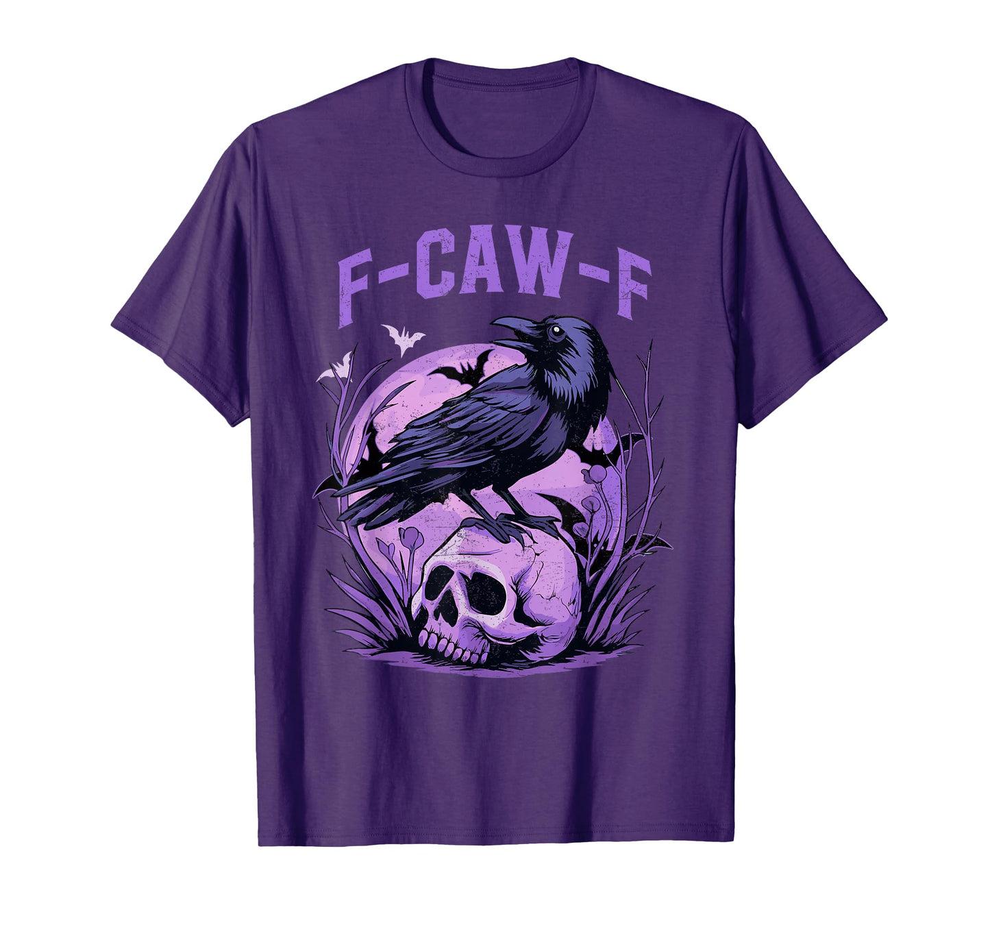 Funny F Caw F Raven Bird Saying Graphic Halloween Men Women T-Shirt
