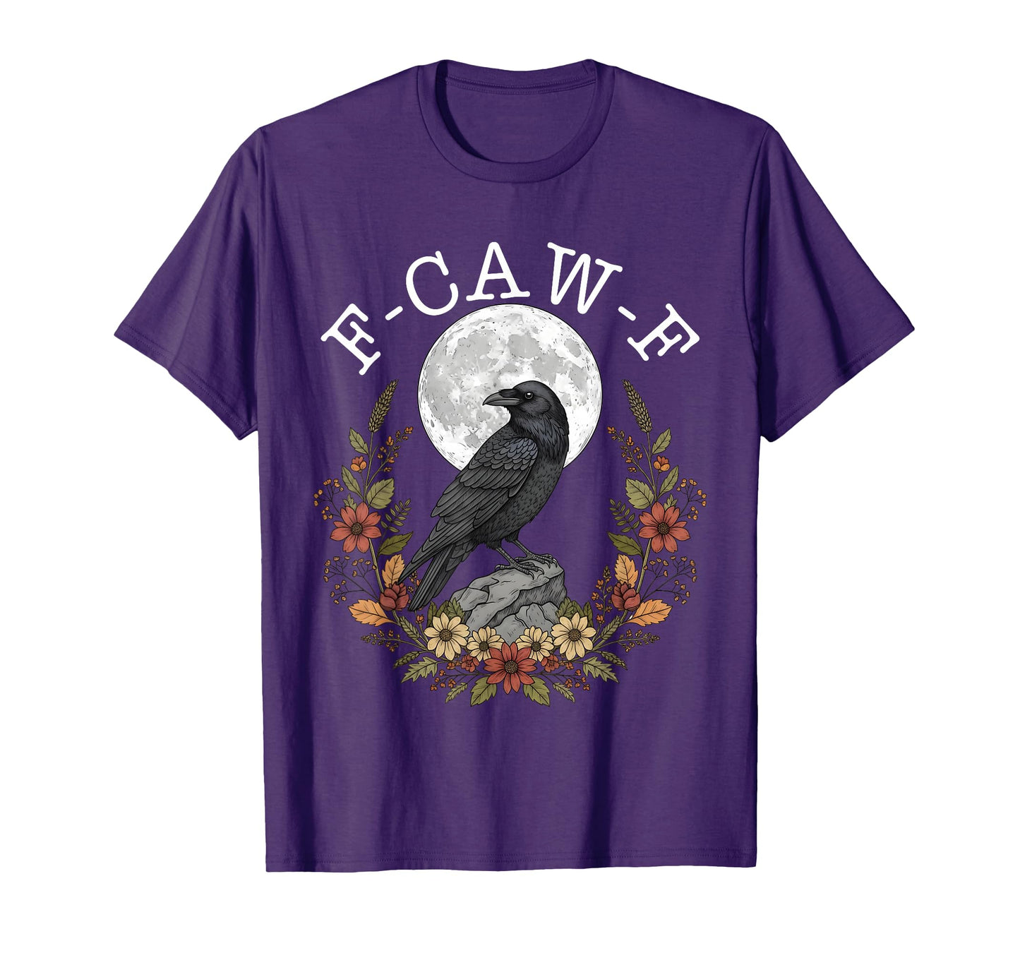 F-Caw-F Black Crow Funny Black Bird Moon Gothic Adult Humor T-Shirt