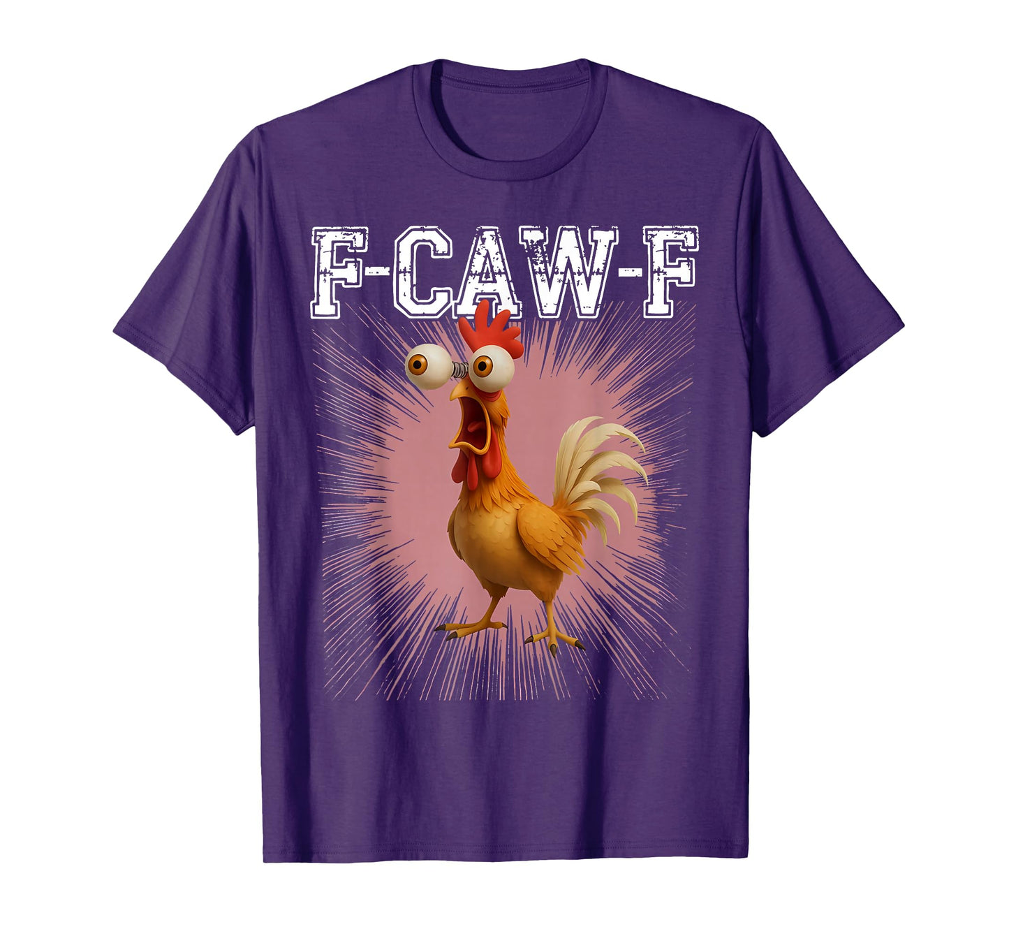 Funny Shocked Chicken Meme F-CAW-F Humor Roosters Men Women T-Shirt
