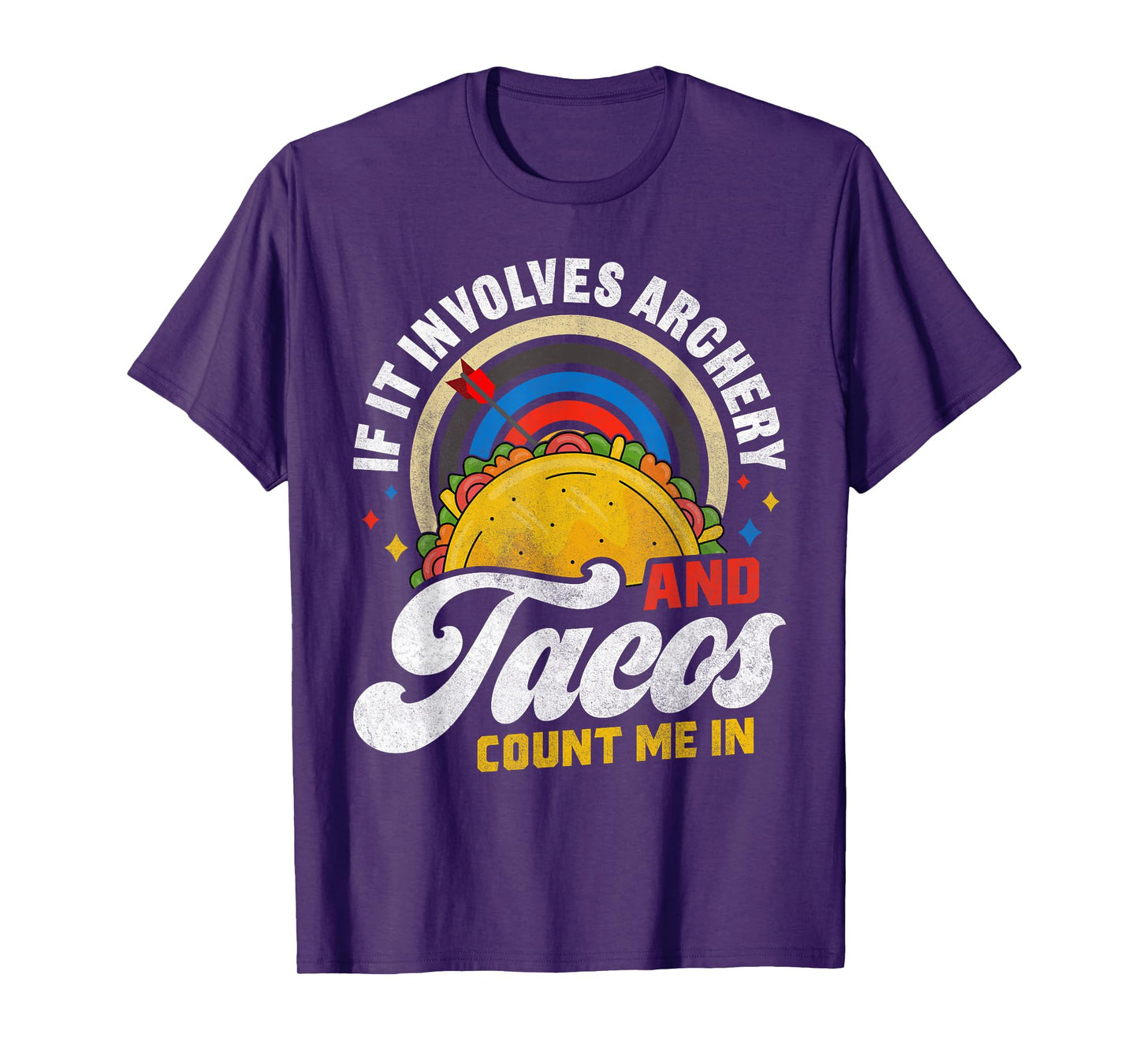 Tacos Archery Funny Mexican Food Humor Street Taco T-Shirt