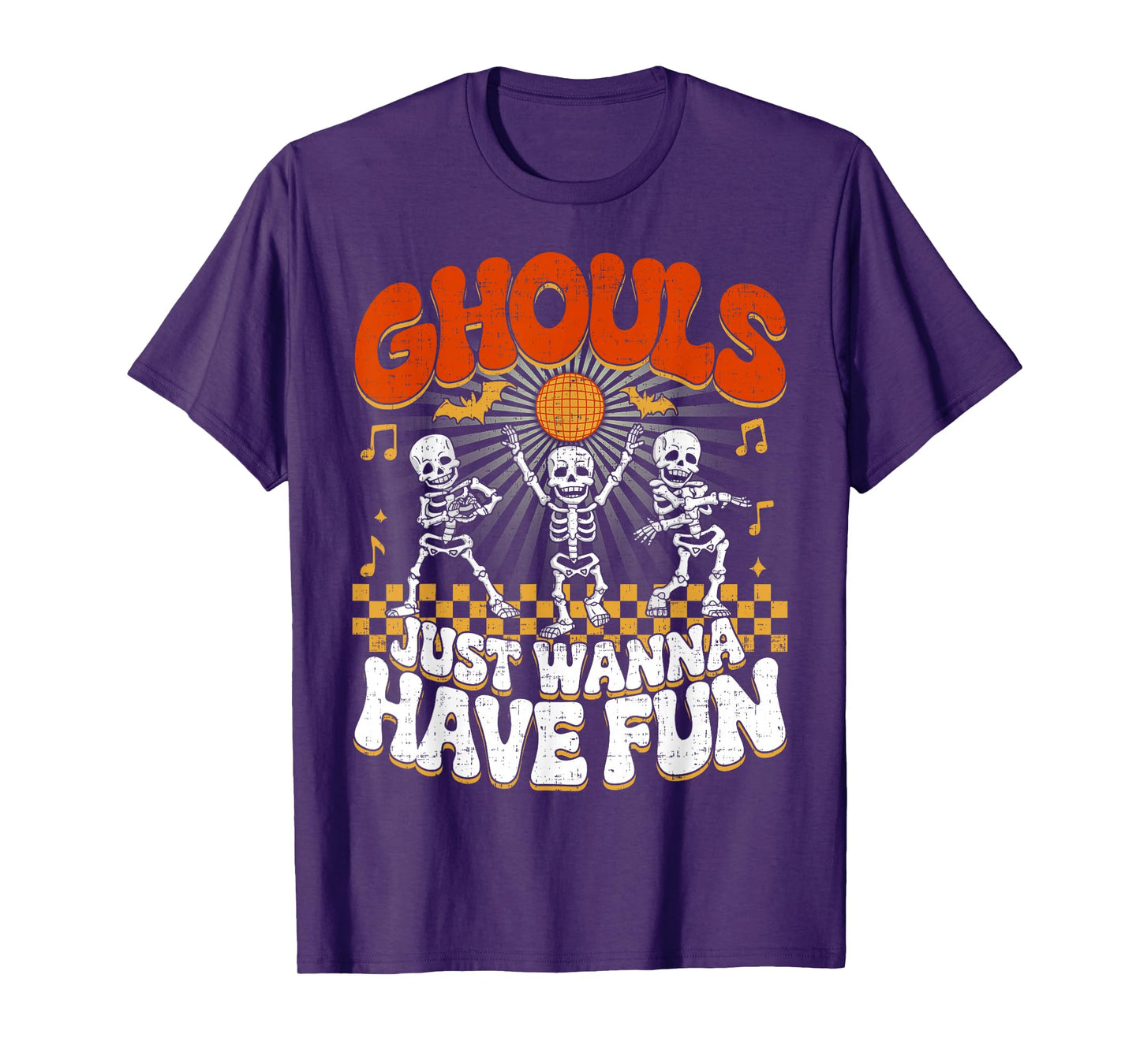 Ghouls Just Wanna Have Fun - Ideas Skeletons Funny Halloween T-Shirt