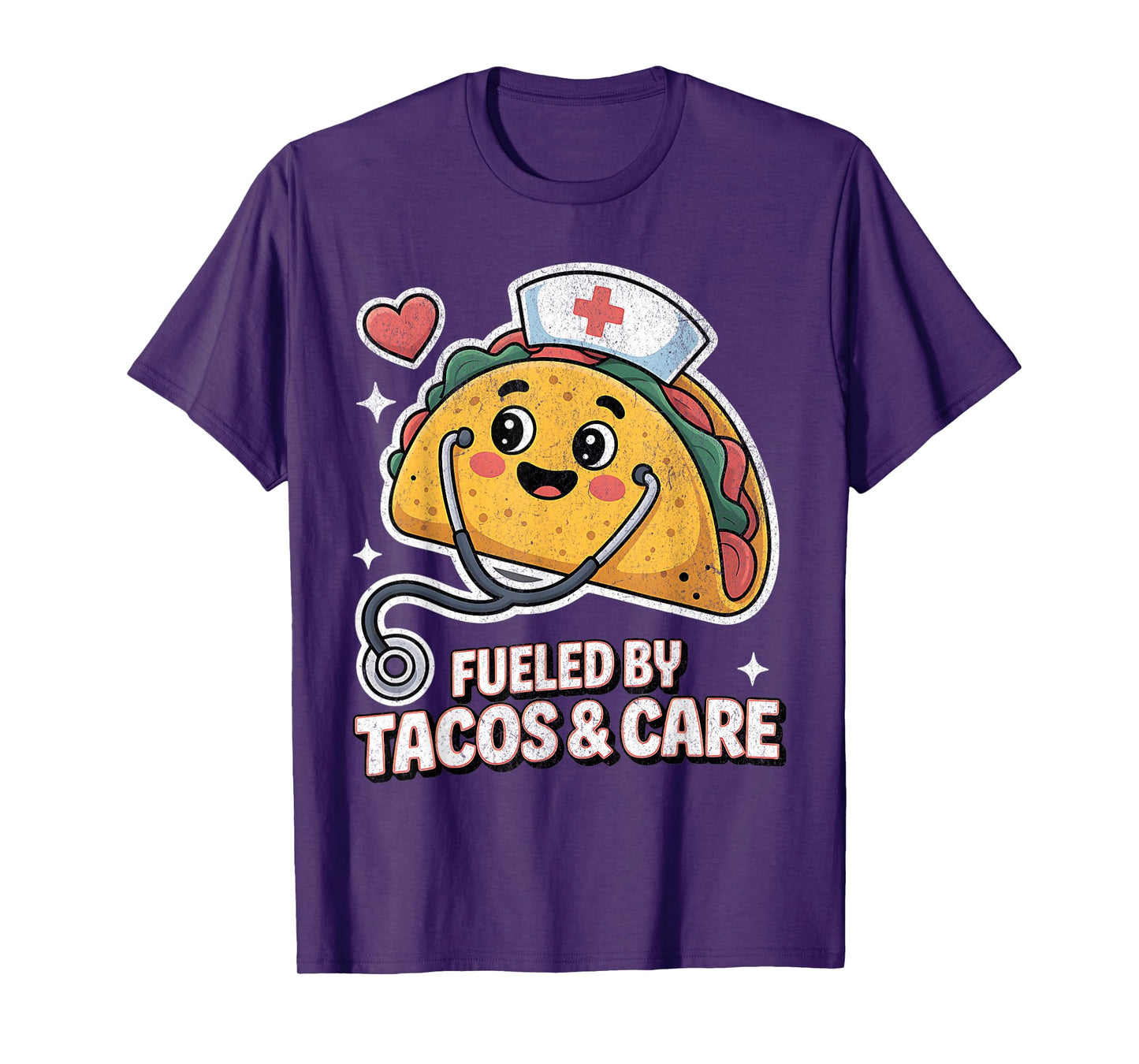Fueled by Tacos & Care Taco Nurses for National Taco Day T-Shirt