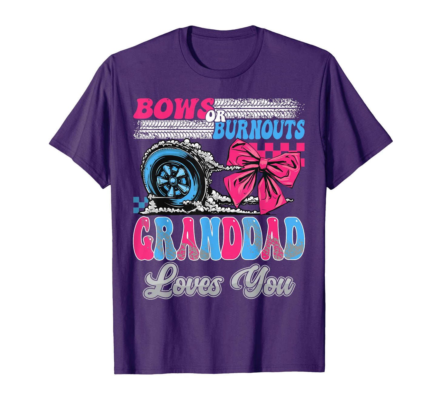 Burnouts or Bows Granddad Loves You Gender Reveal Party T-Shirt