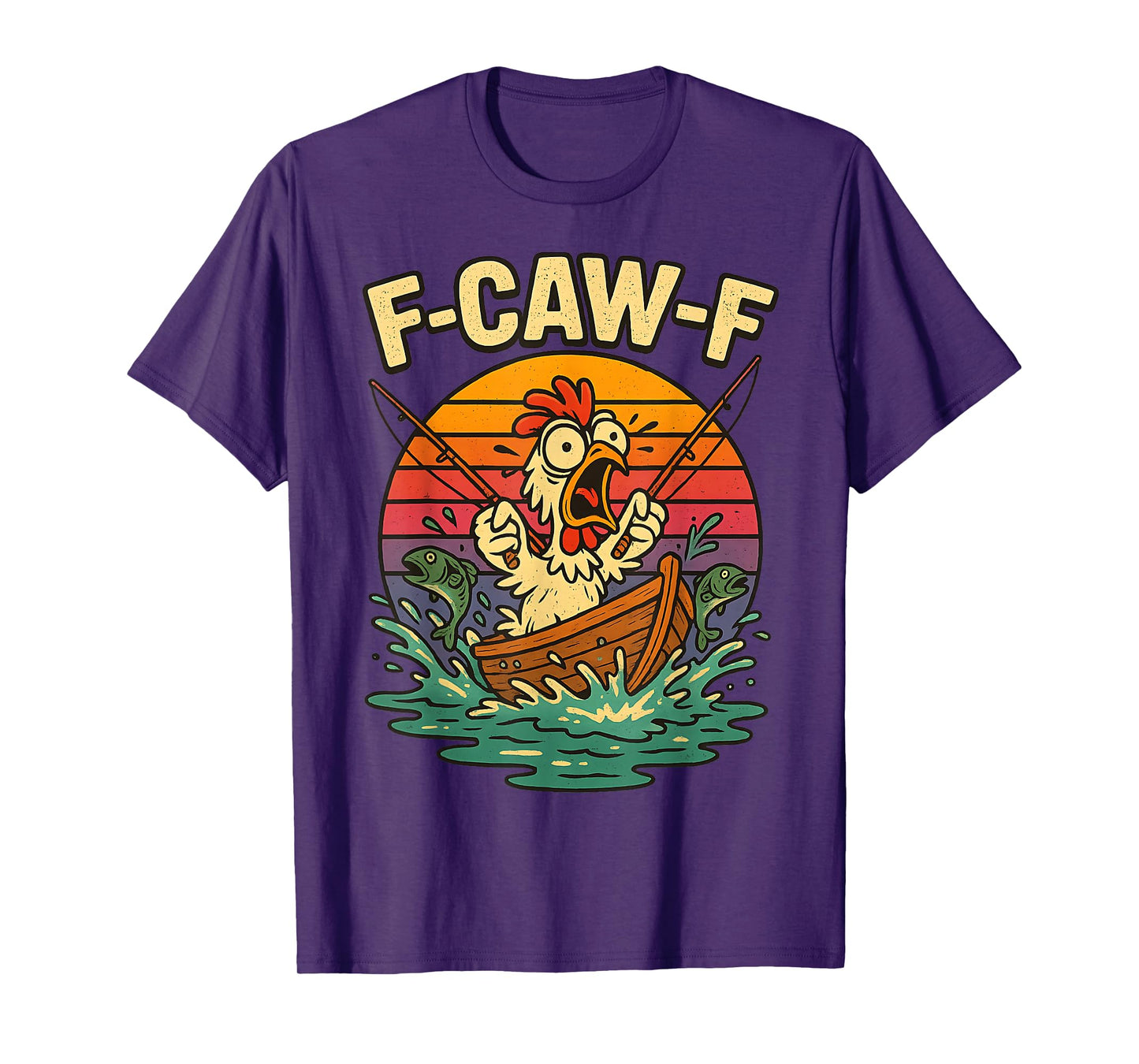 Fishing F-CAW-F Funny Chicken Scream Humor T-Shirt