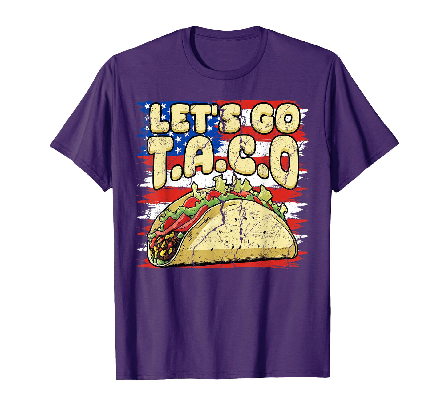US Flag America Let's Go Taco Lover 4th of July Funny Meme T-Shirt