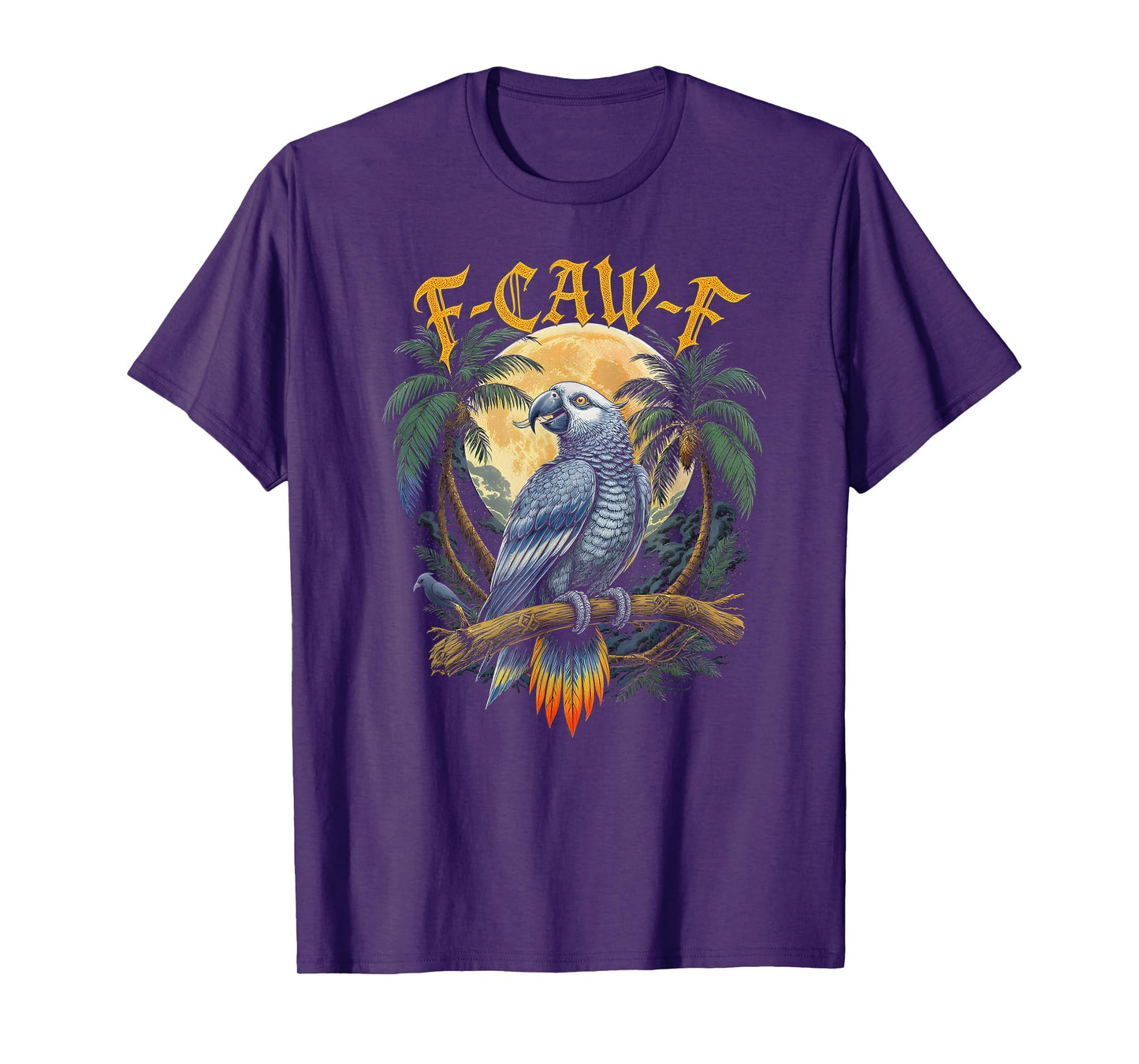 F-CAW-F Funny Tropical Parrot Full Moon Exotic Bird Humor T-Shirt